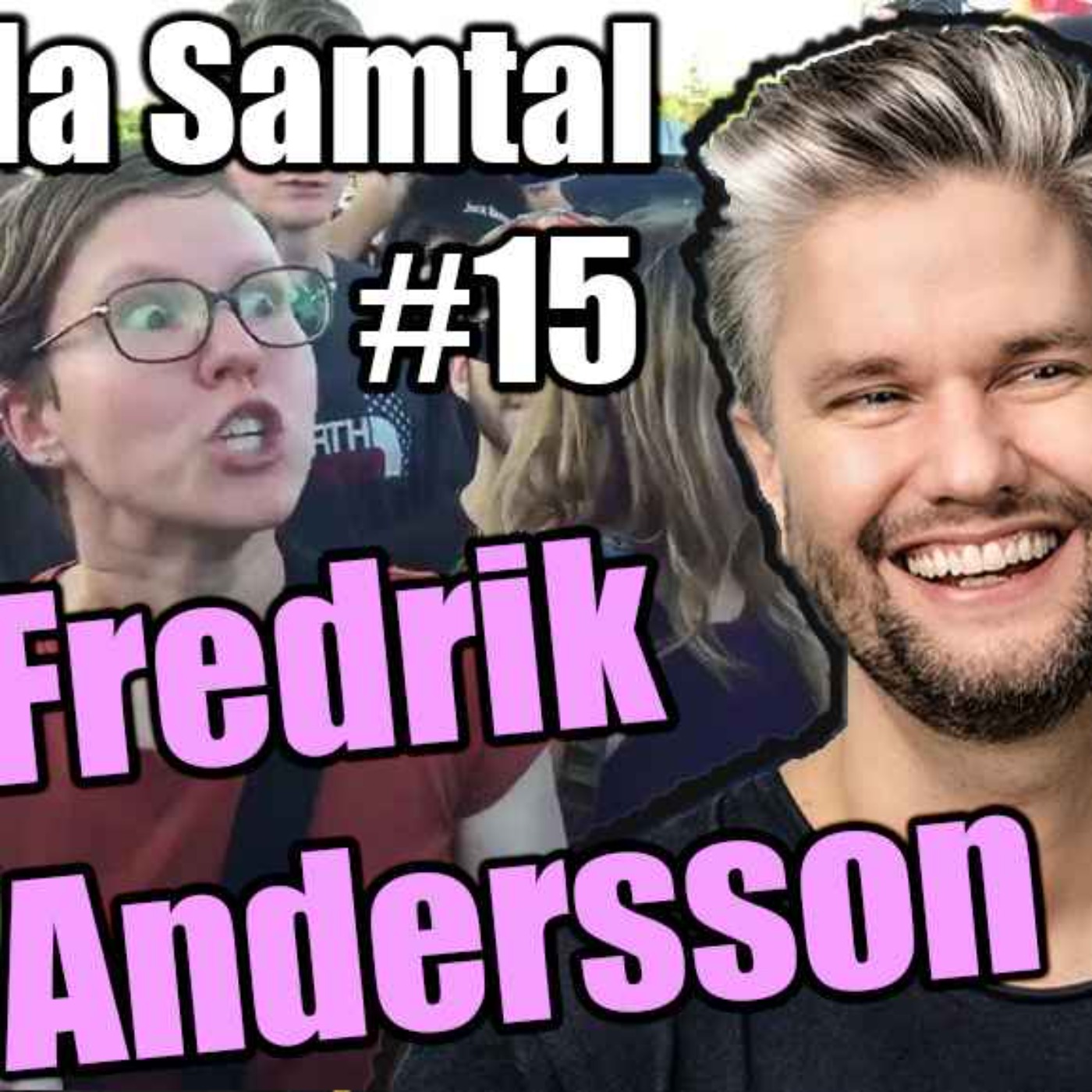 15. Sveriges modigaste komiker - Fredrik Andersson