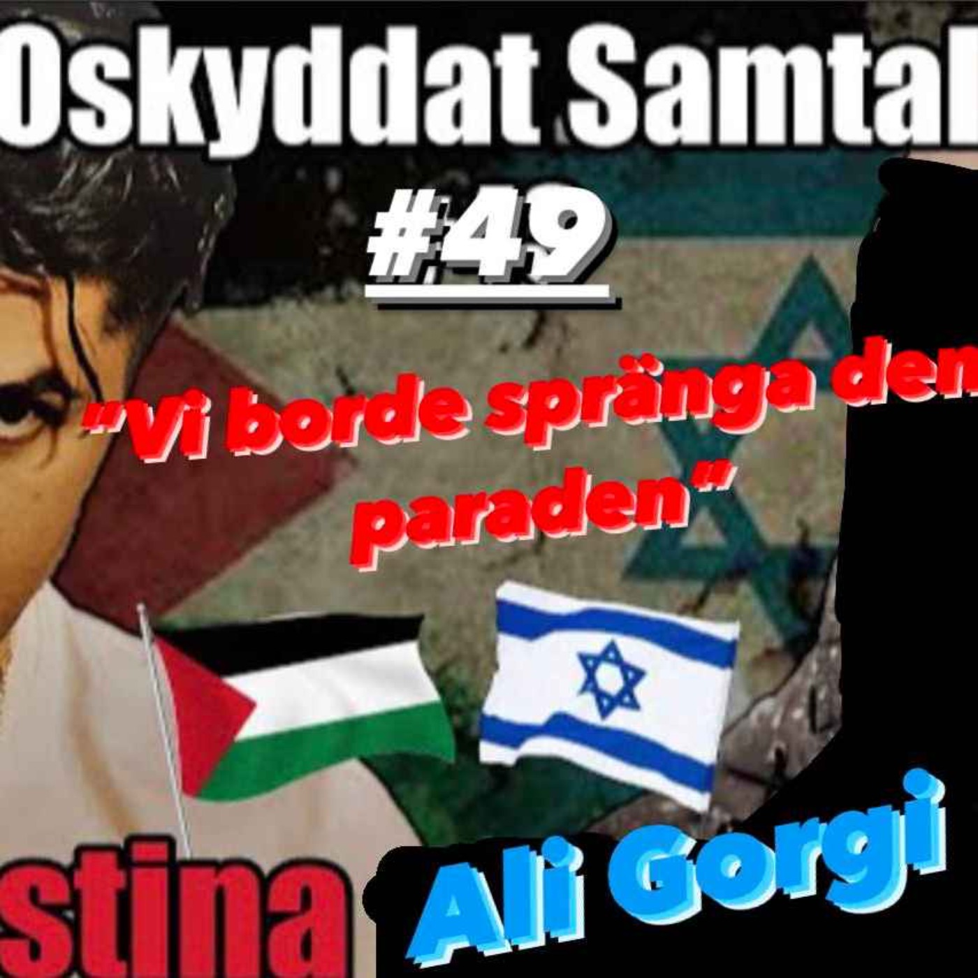 49. Palestina, Islamism & Pride - Ali Gorgi