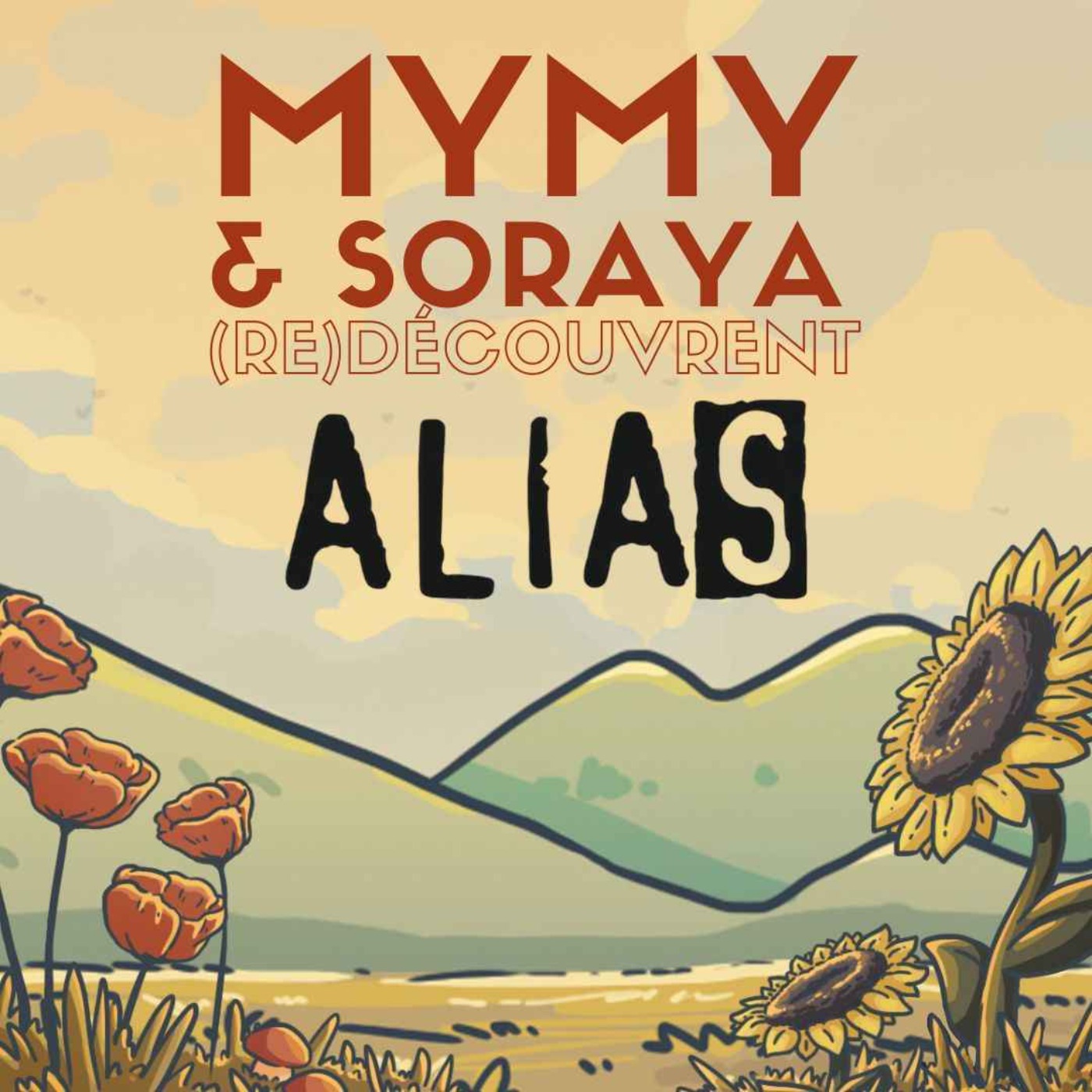Mymy & Soso (re)découvrent Alias