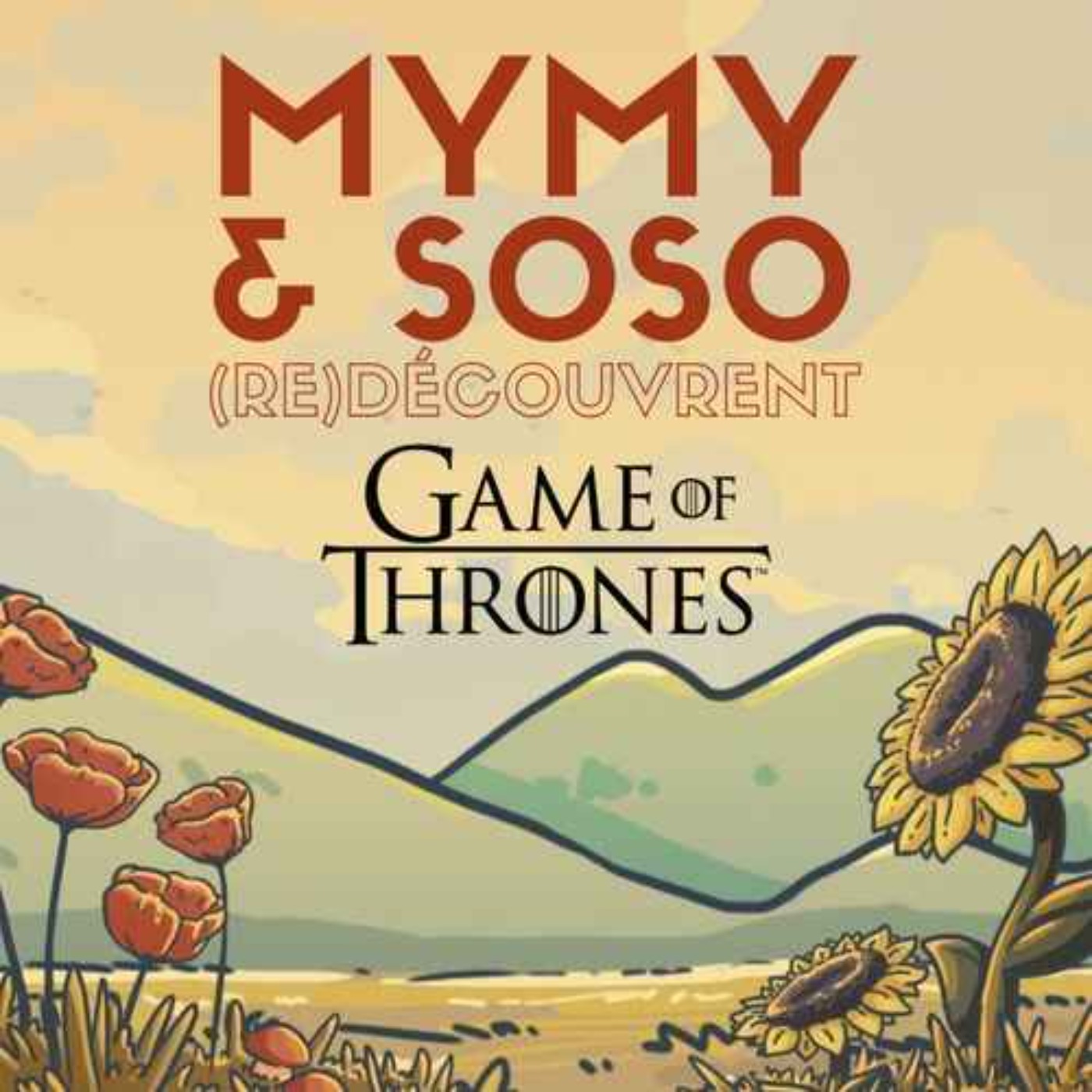 Mymy & Soso (re)découvrent la fin de Game of Thrones