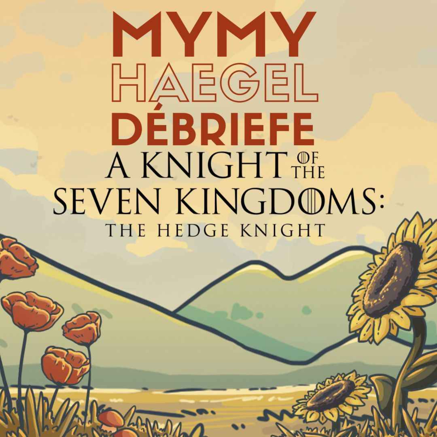 A Knight of the Seven Kingdoms S01E03 — Sandwich & plot twist, avec Teki Latex episode artwork