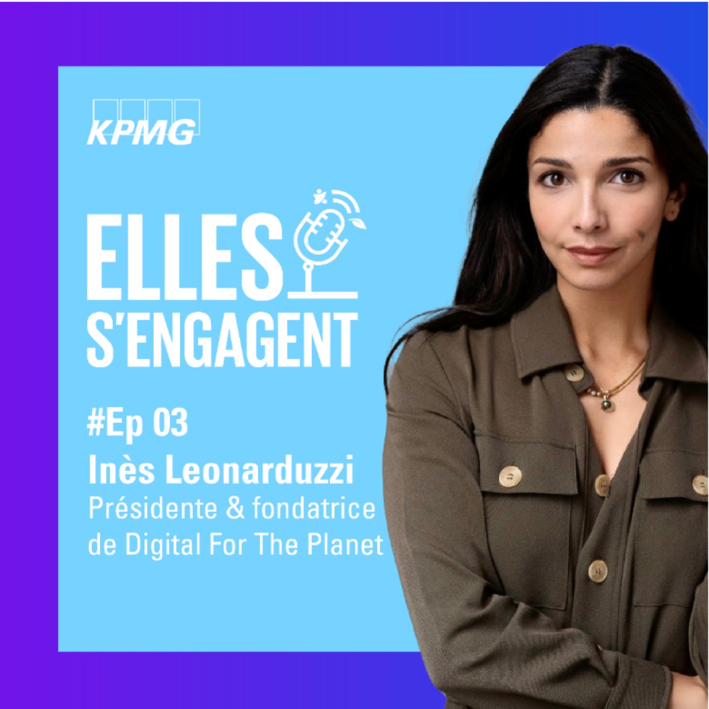 #3 "Le numérique : un défi environnemental sous-estimé" avec Inès Leonarduzzi, Présidente de Digital For The Planet