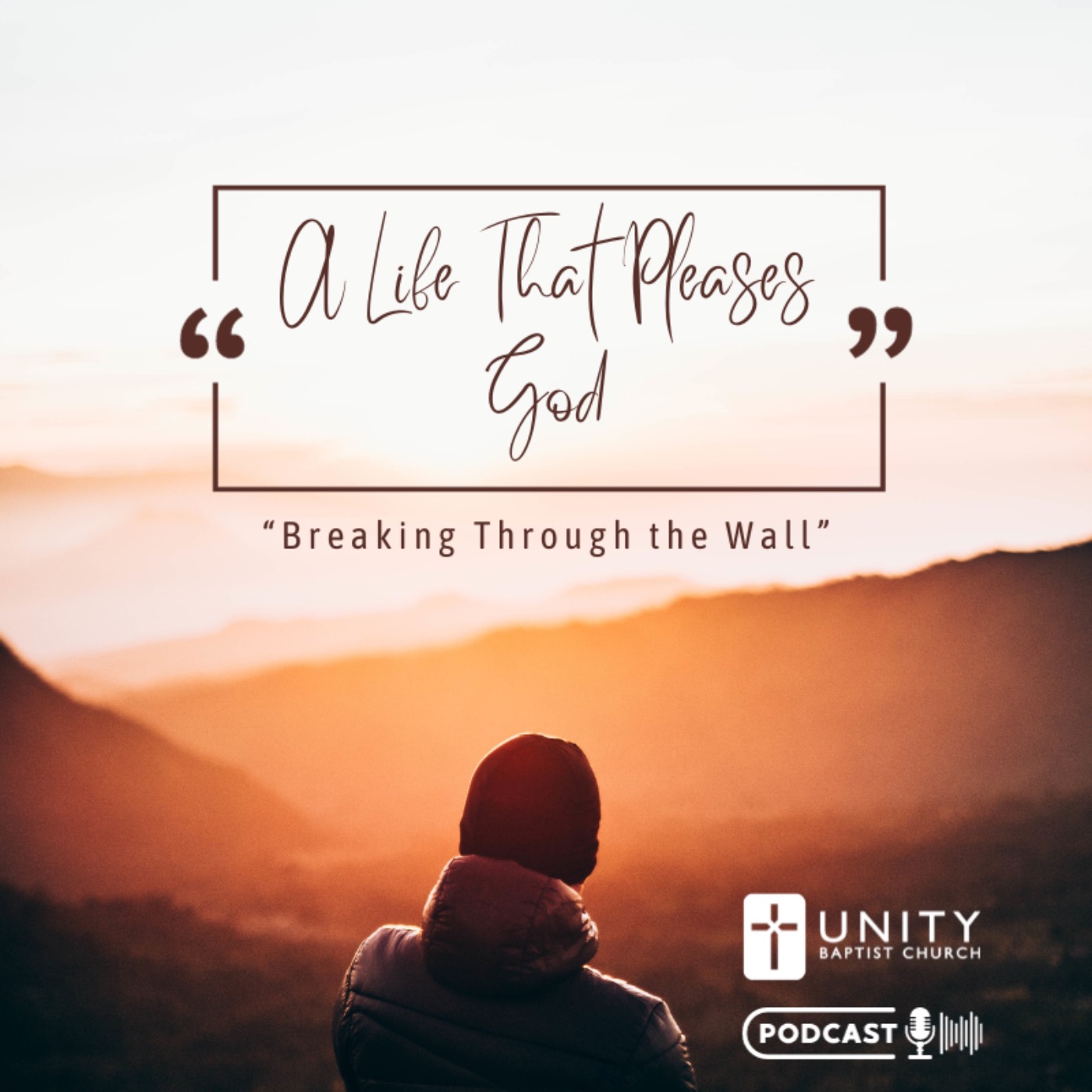 cover art for A Life That Pleases God: Breaking Through the Wall