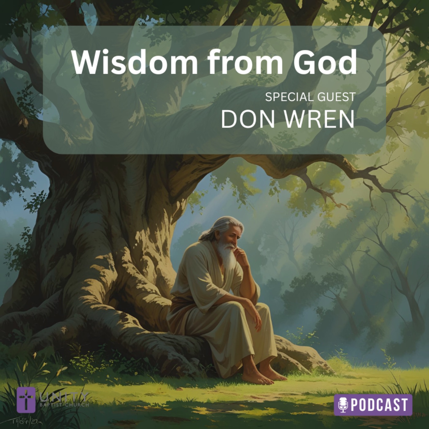 Wisdom From God: Special Guest, Don Wren