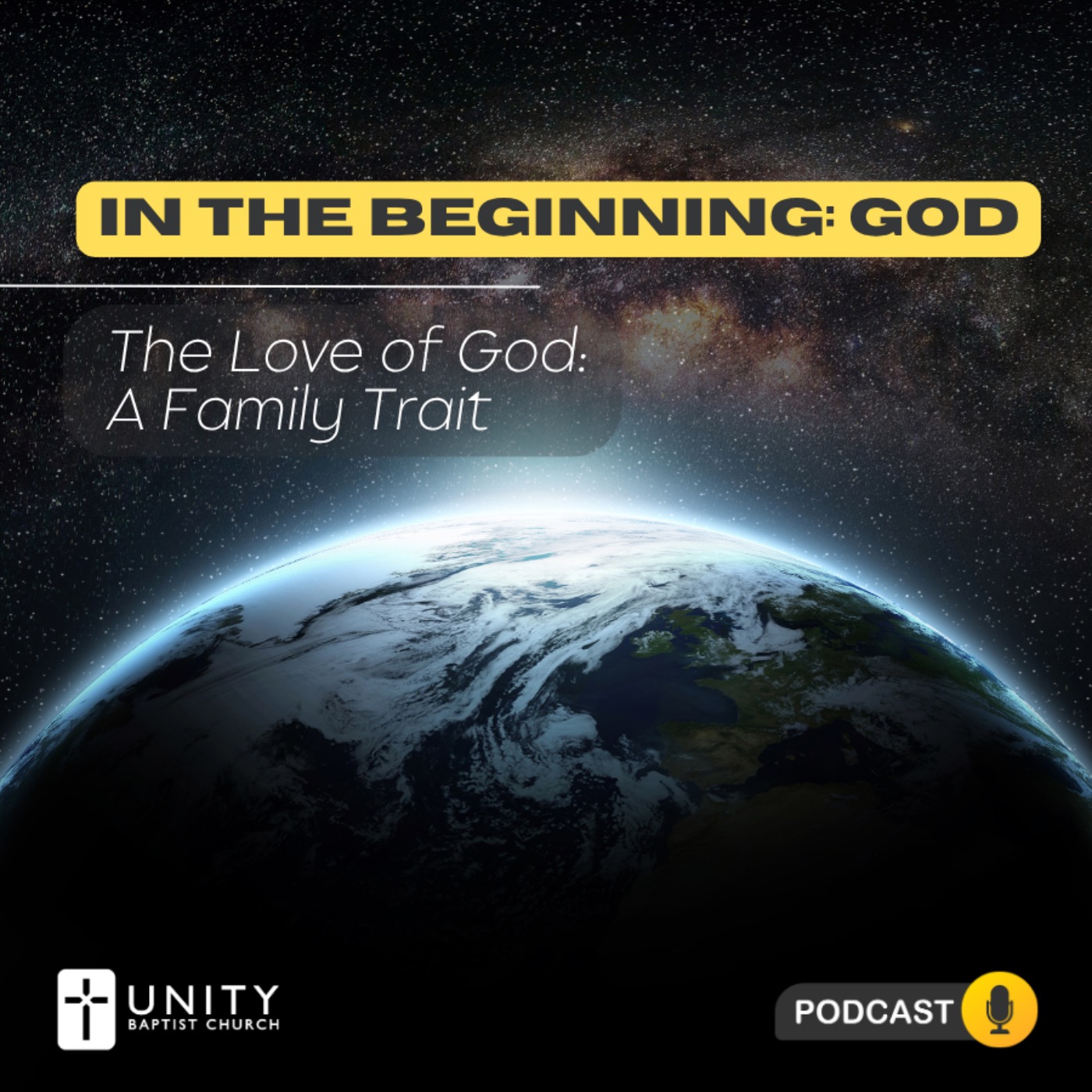 In the Beginning: God | The Love of God: A Family Trait