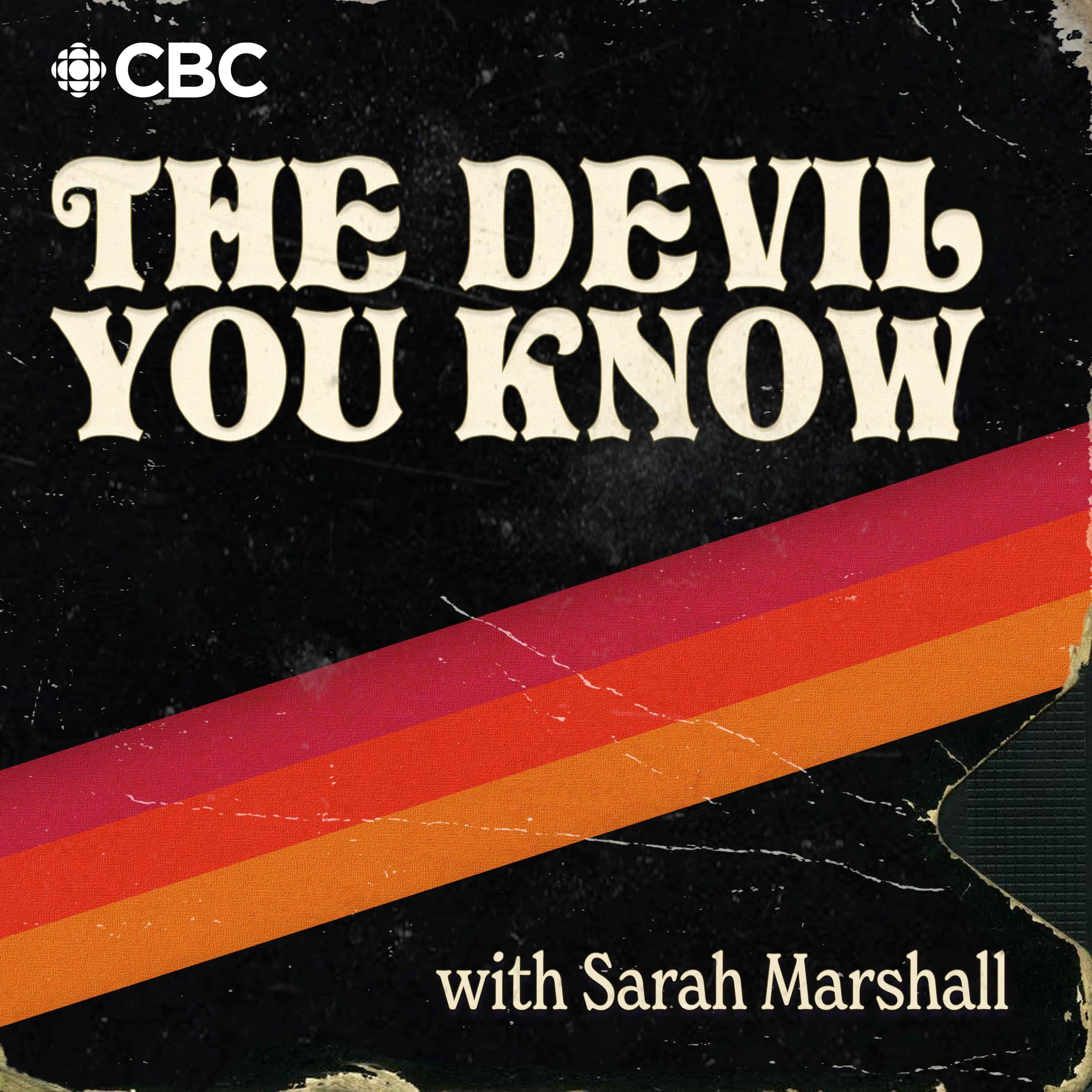 Introducing: The Devil You Know with Sarah Marshall