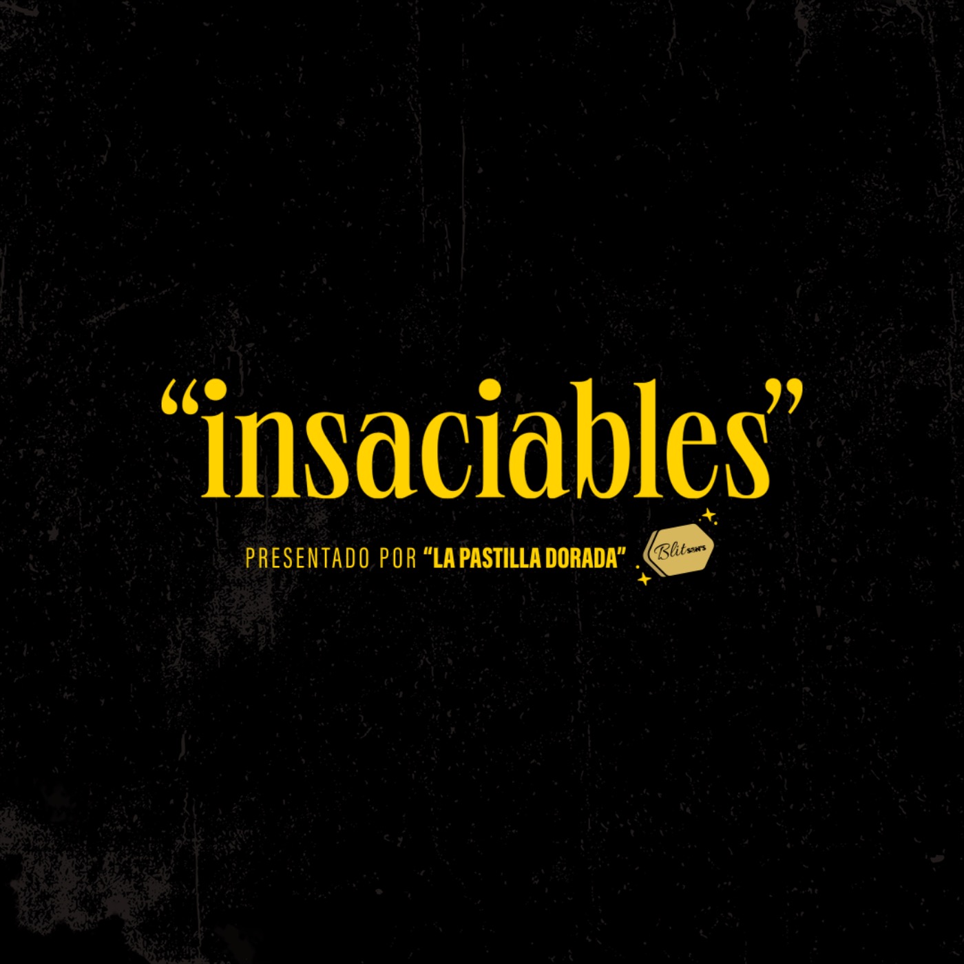 Insaciables Insaciables