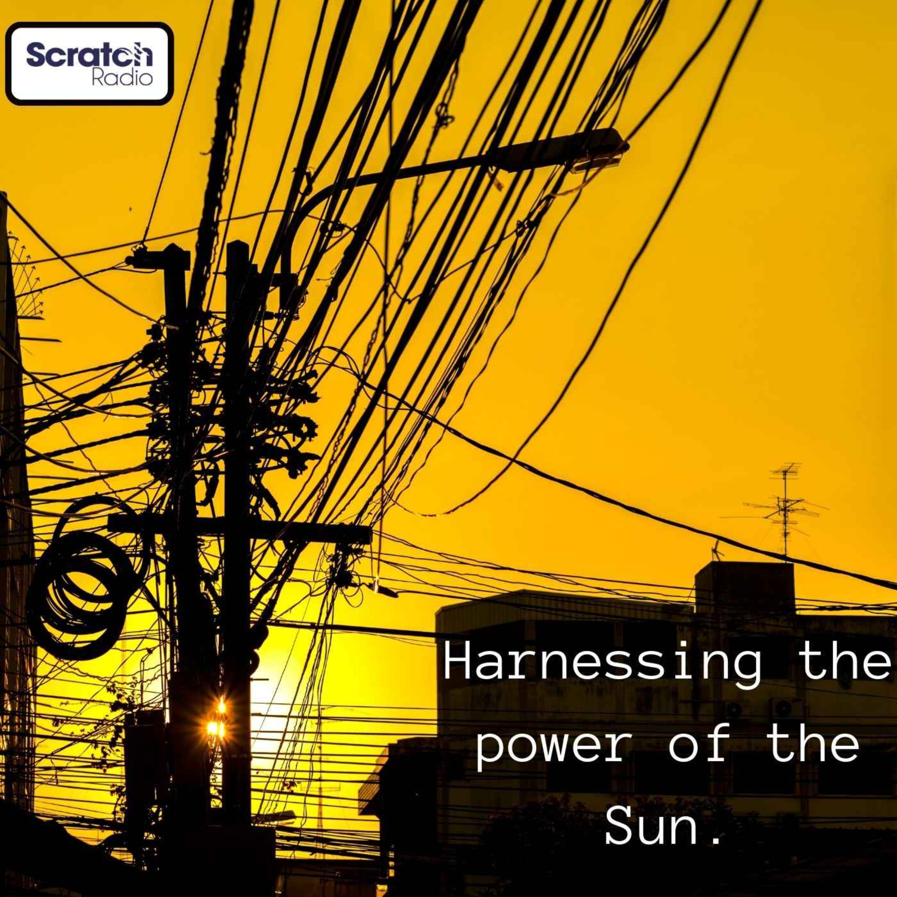 Harnessing the Power of the Sun. episode artwork