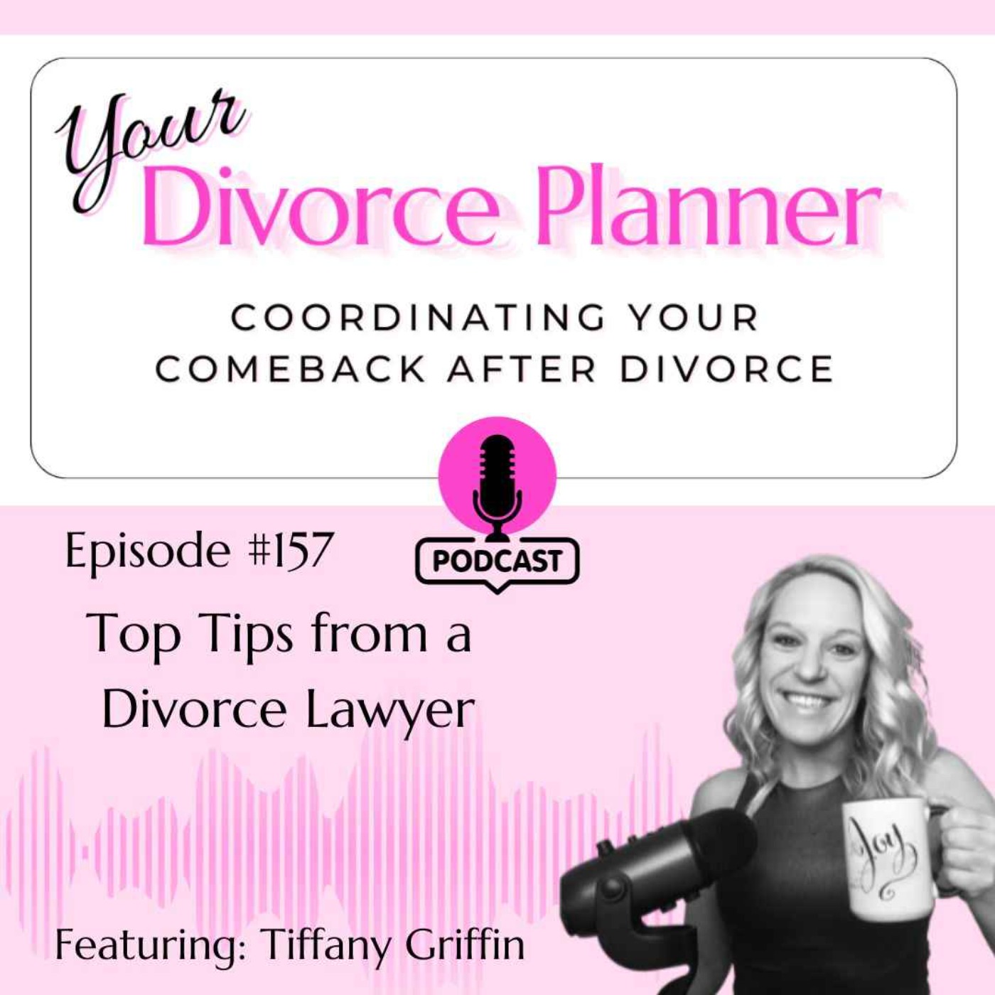 157: Top Tips from a Divorce Lawyer