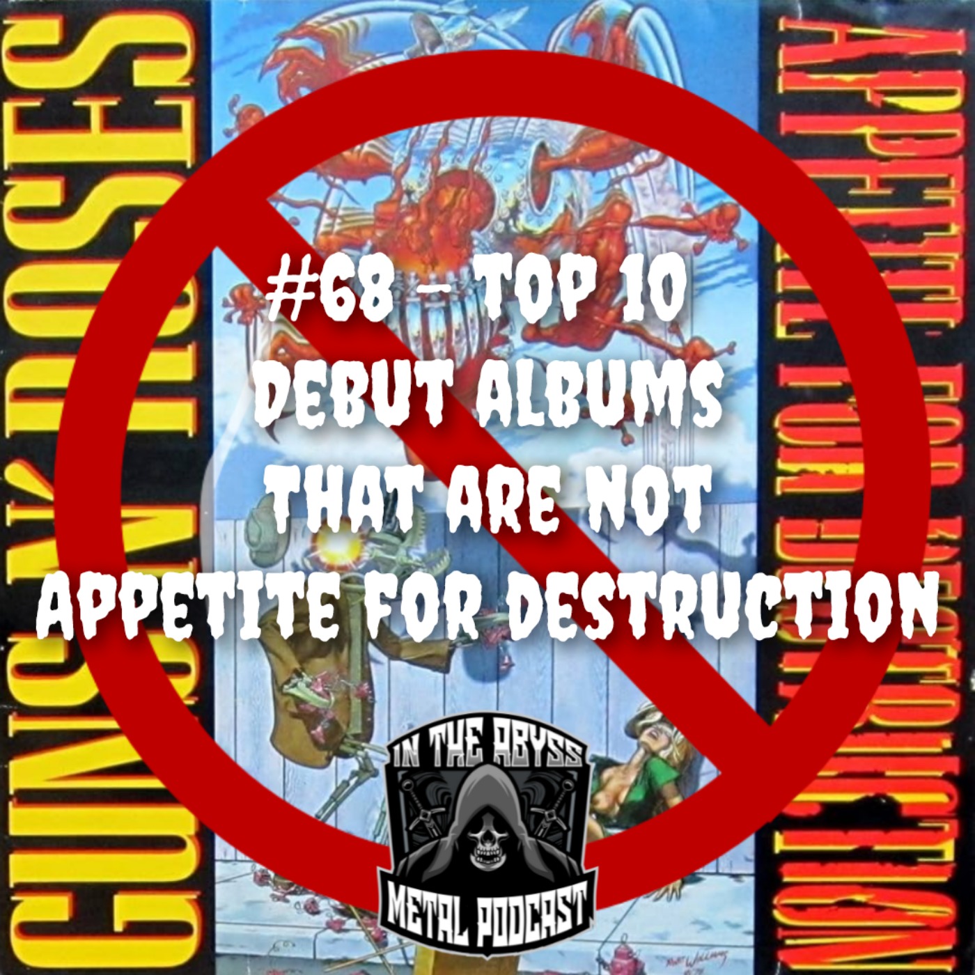 #68 - Top 10 Debut Albums That Aren't Appetite For Destruction episode artwork