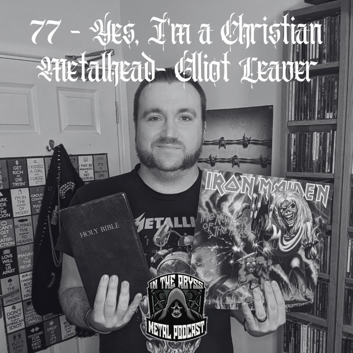 #77 - Yes, I'm a Christian Metalhead - Elliot Leaver