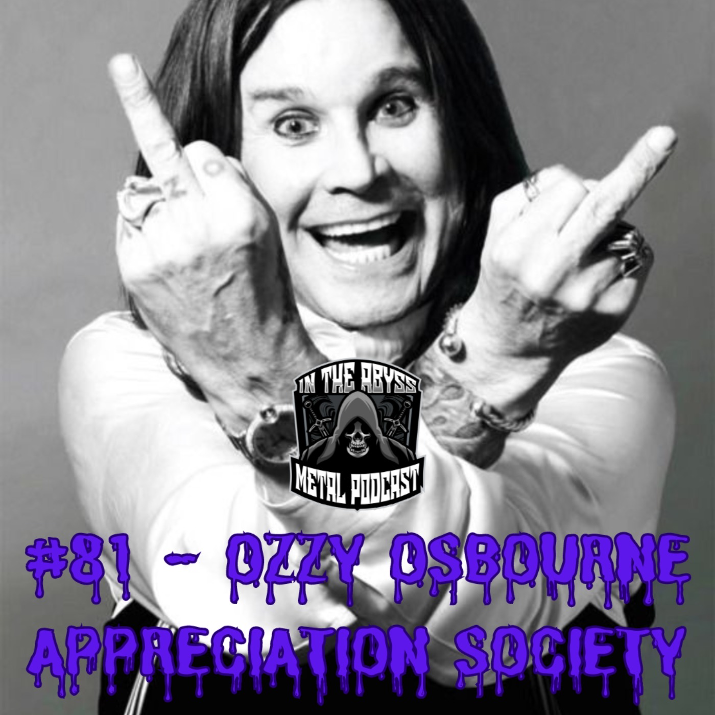 #81 - We Are The Ozzy Osbourne Appreciation Society