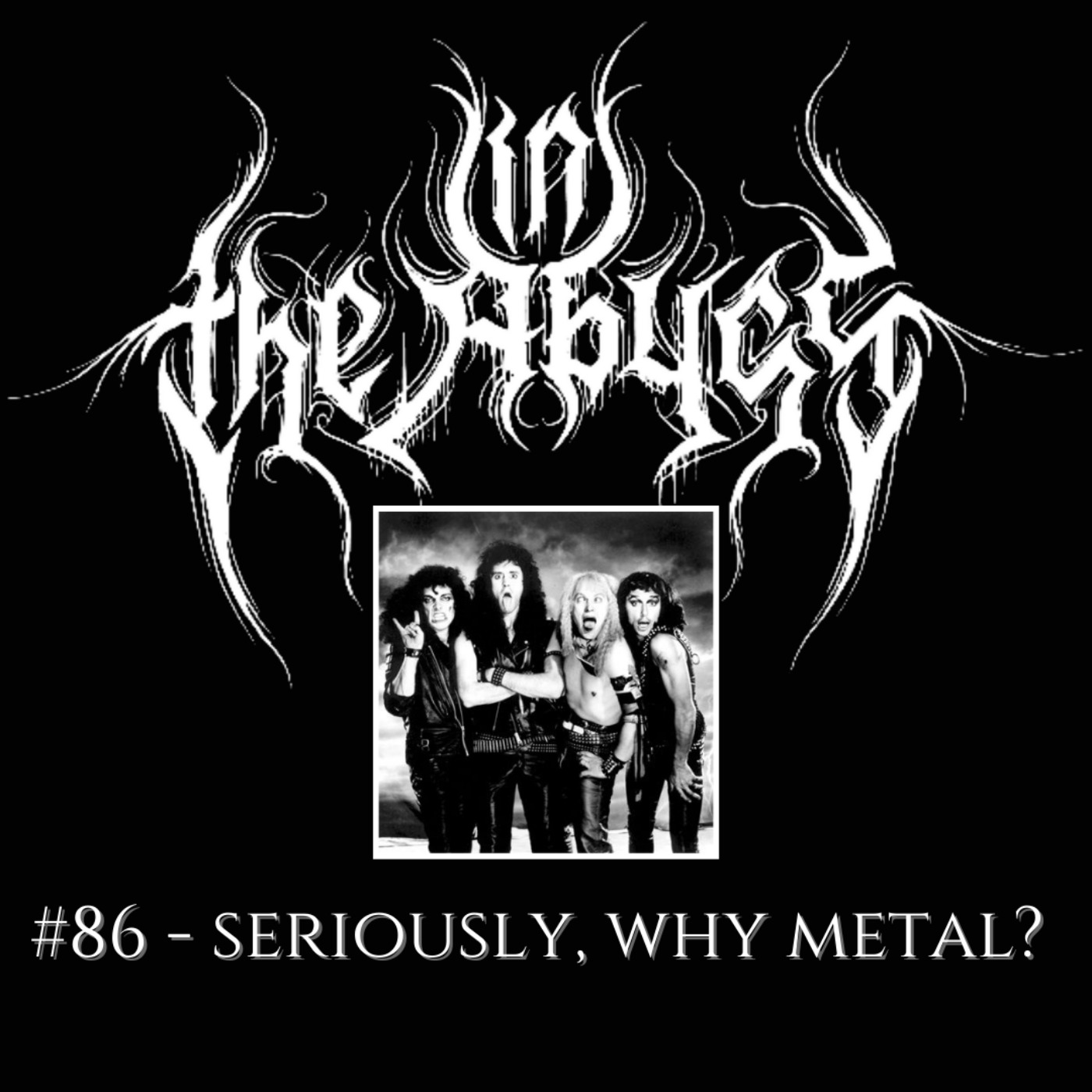 #86 - Seriously, Why Metal?
