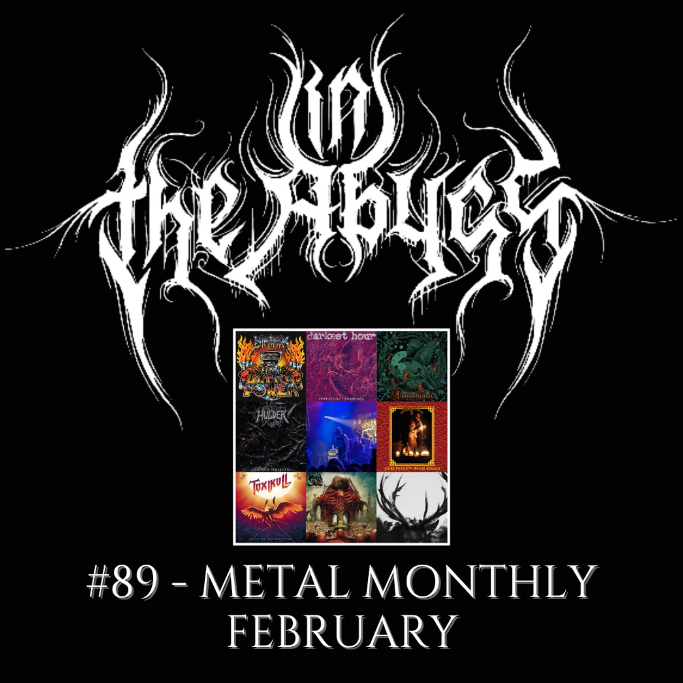 #89 - Metal Monthly: February