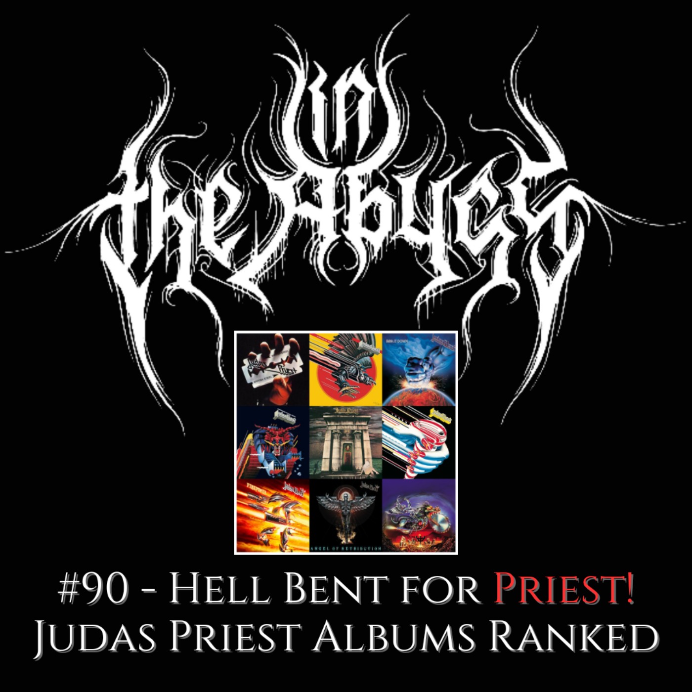 #90 - Hell Bent For Priest! Judas Priest Albums Ranked