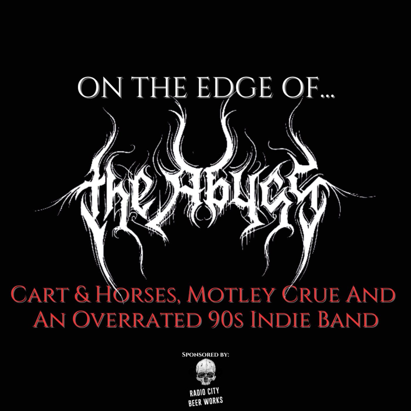 On The Edge Of The Abyss: Cart & Horses, Motley Crue & Oasis...