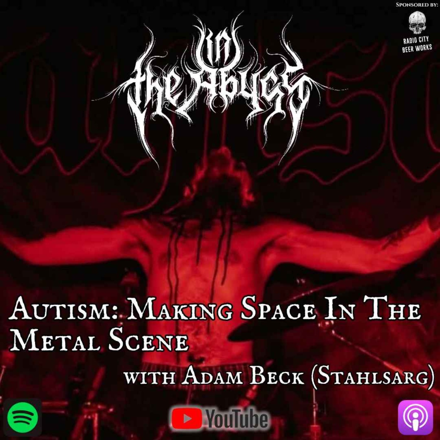 Autism: Making Space In The Metal Scene w/Adam Beck (Stahlsarg) episode artwork