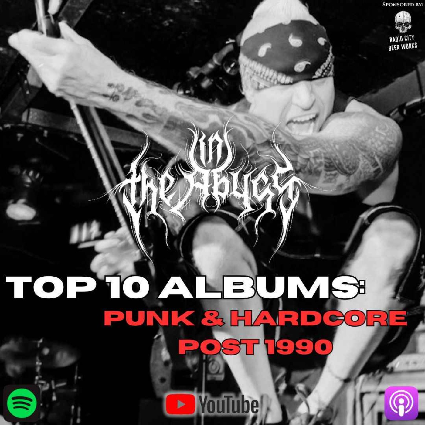 Top 10 Albums: PUNK & HARDCORE POST 1990 episode artwork