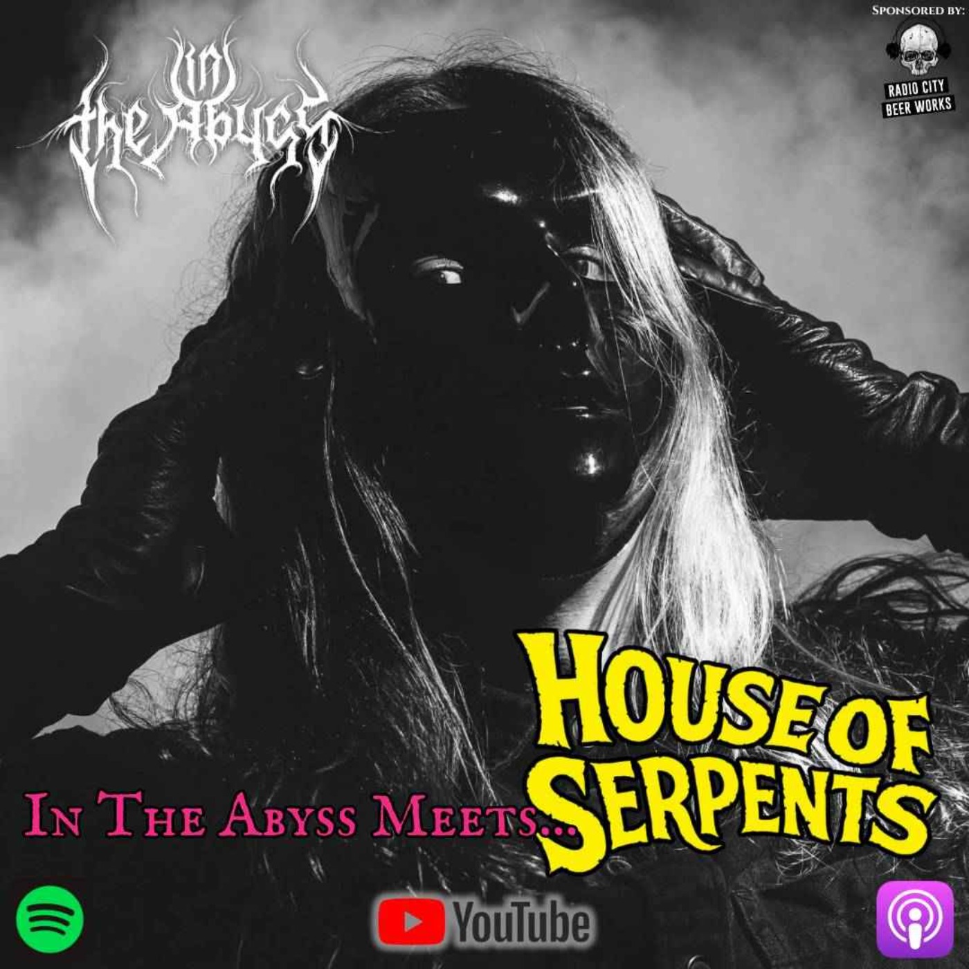 In The Abyss Meets... HOUSE OF SERPENTS episode artwork