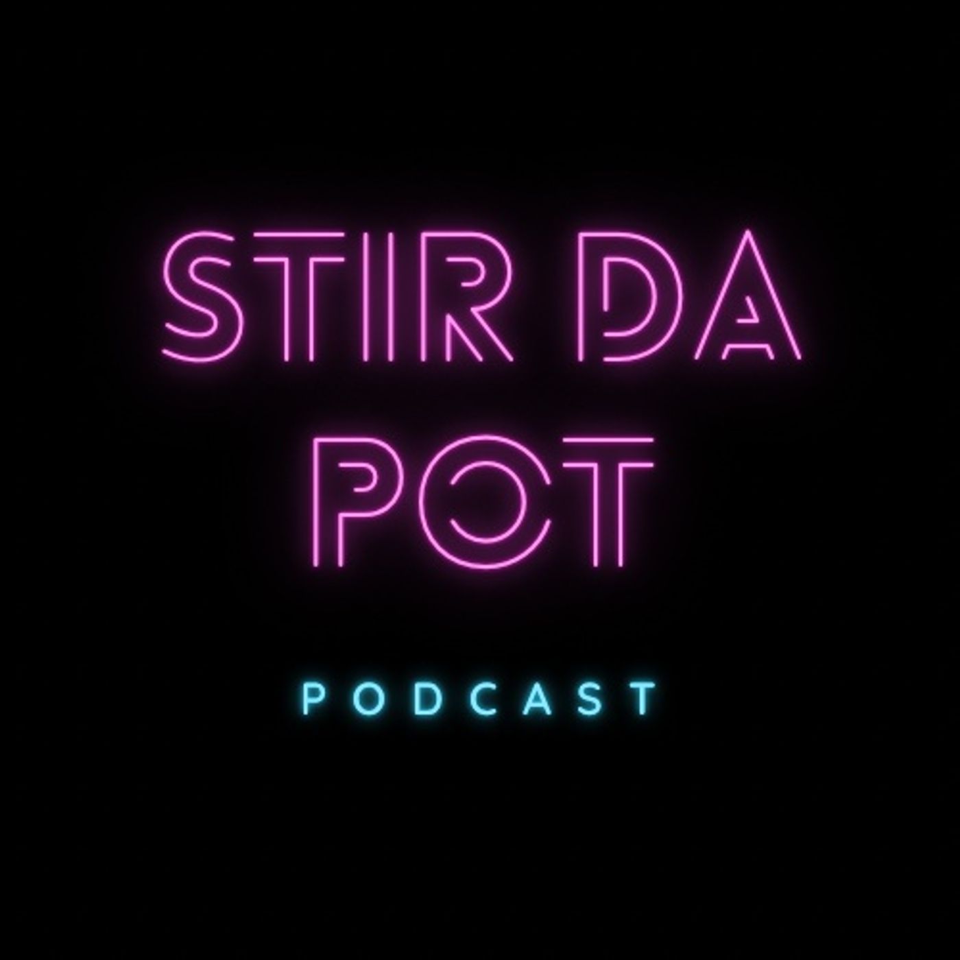 Stir Da Pot Podcast