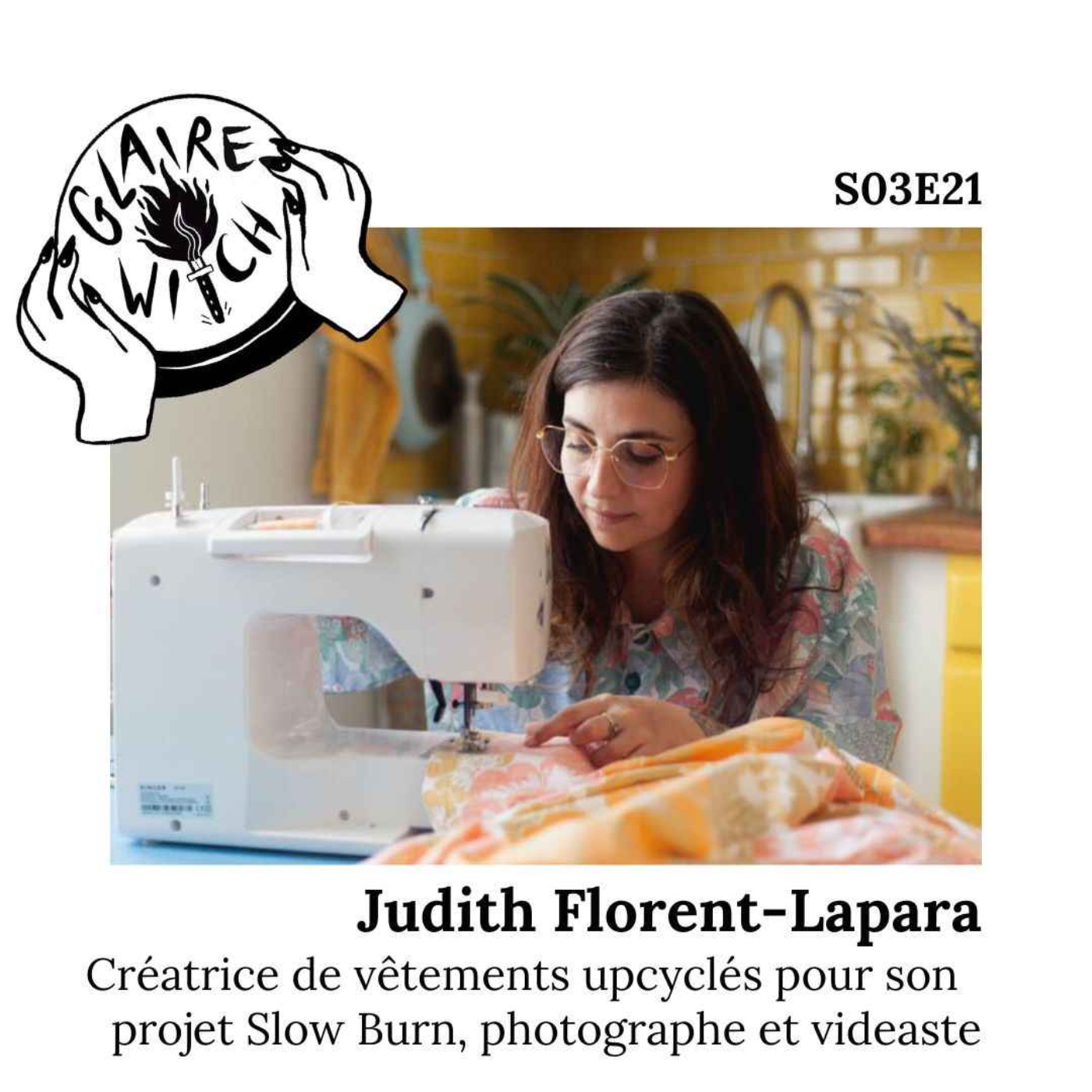 GW S03E21 - Judith Florent-Lapara, créatrice de vêtements upcyclés pour son projet Slow Burn, photographe et vidéaste episode artwork