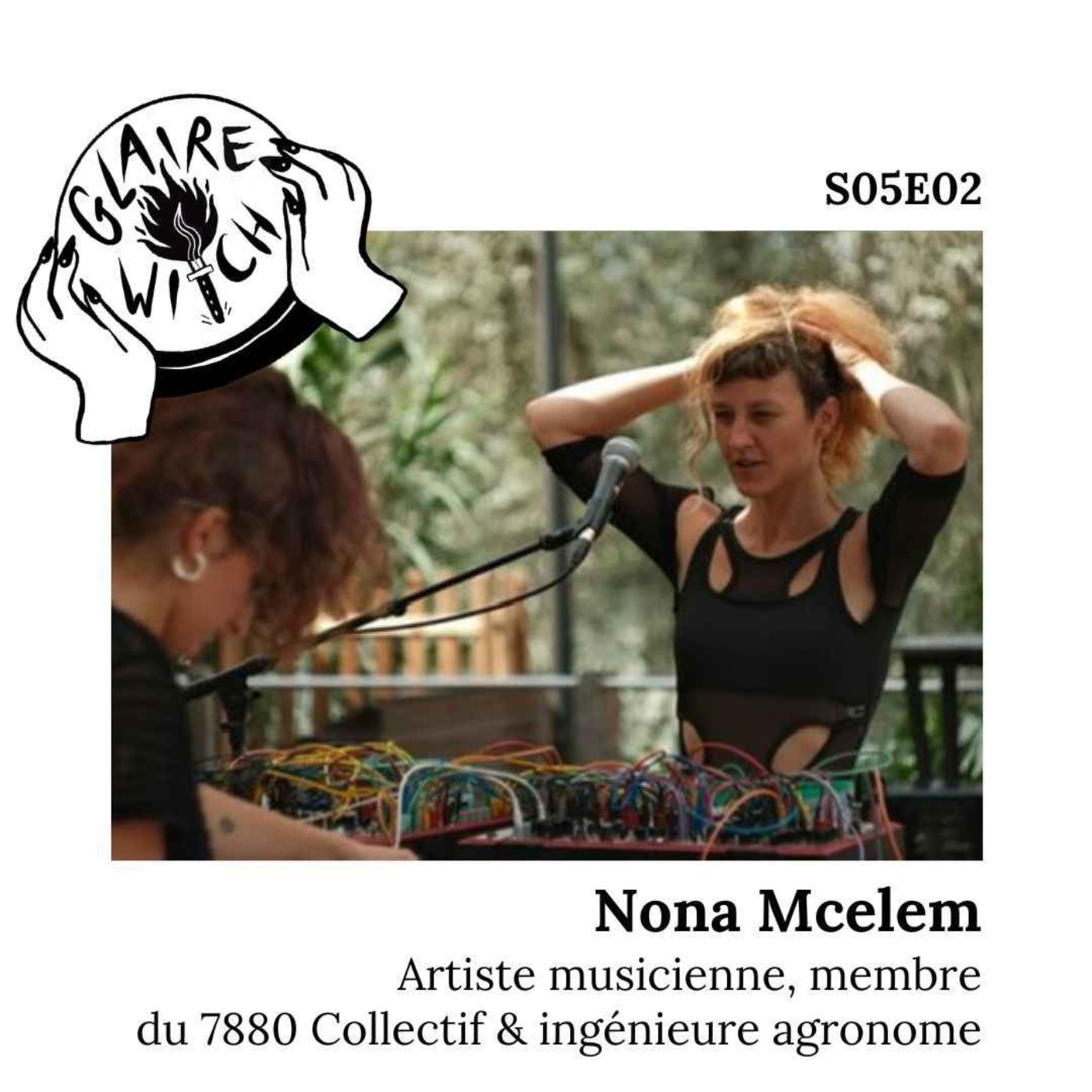 GW S05E02 - Nona Mcelem, artiste musicienne, membre du 7880 Collectif & ingénieure agronome episode artwork