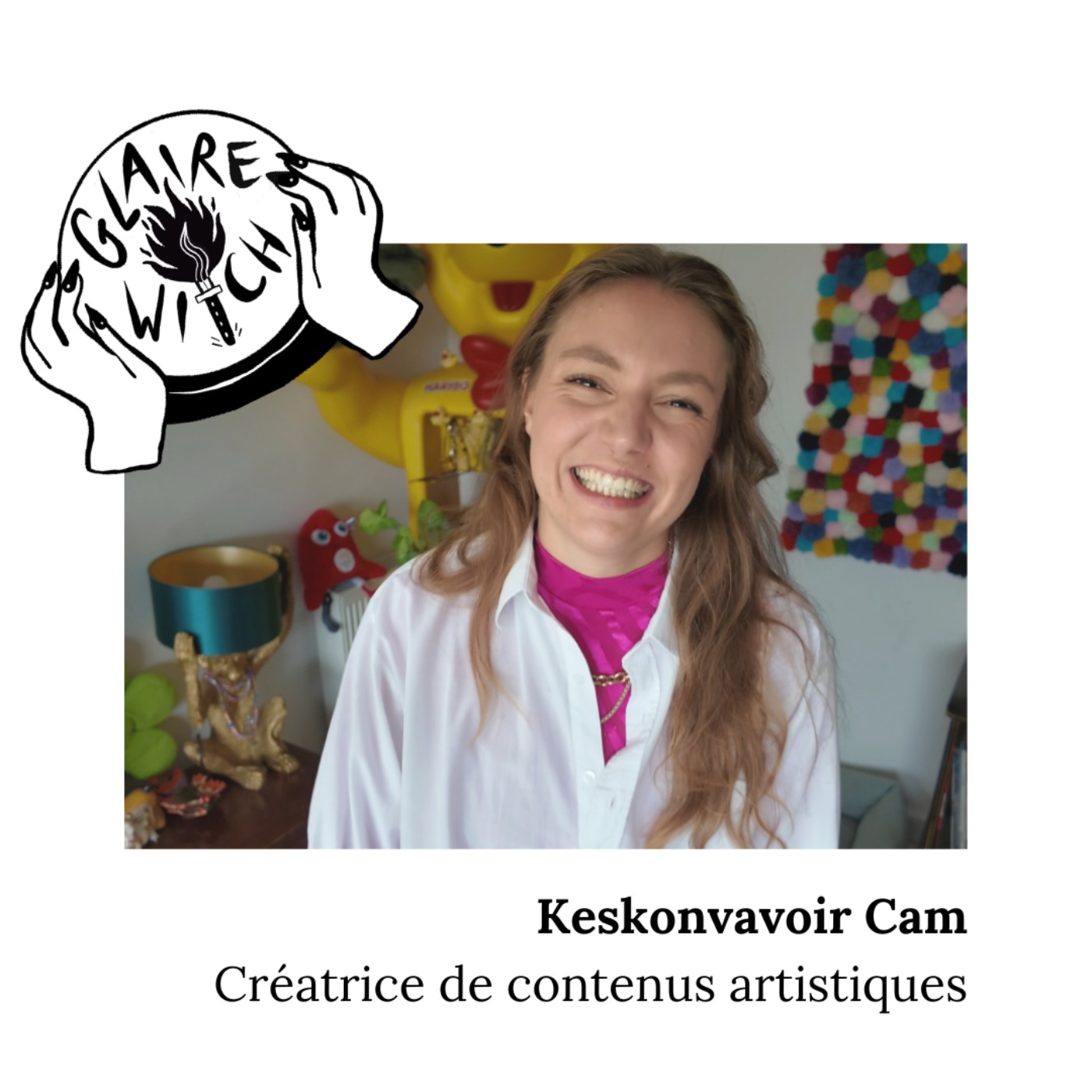 Keskonvavoir - Cam : créatrice de contenus artistiques episode artwork