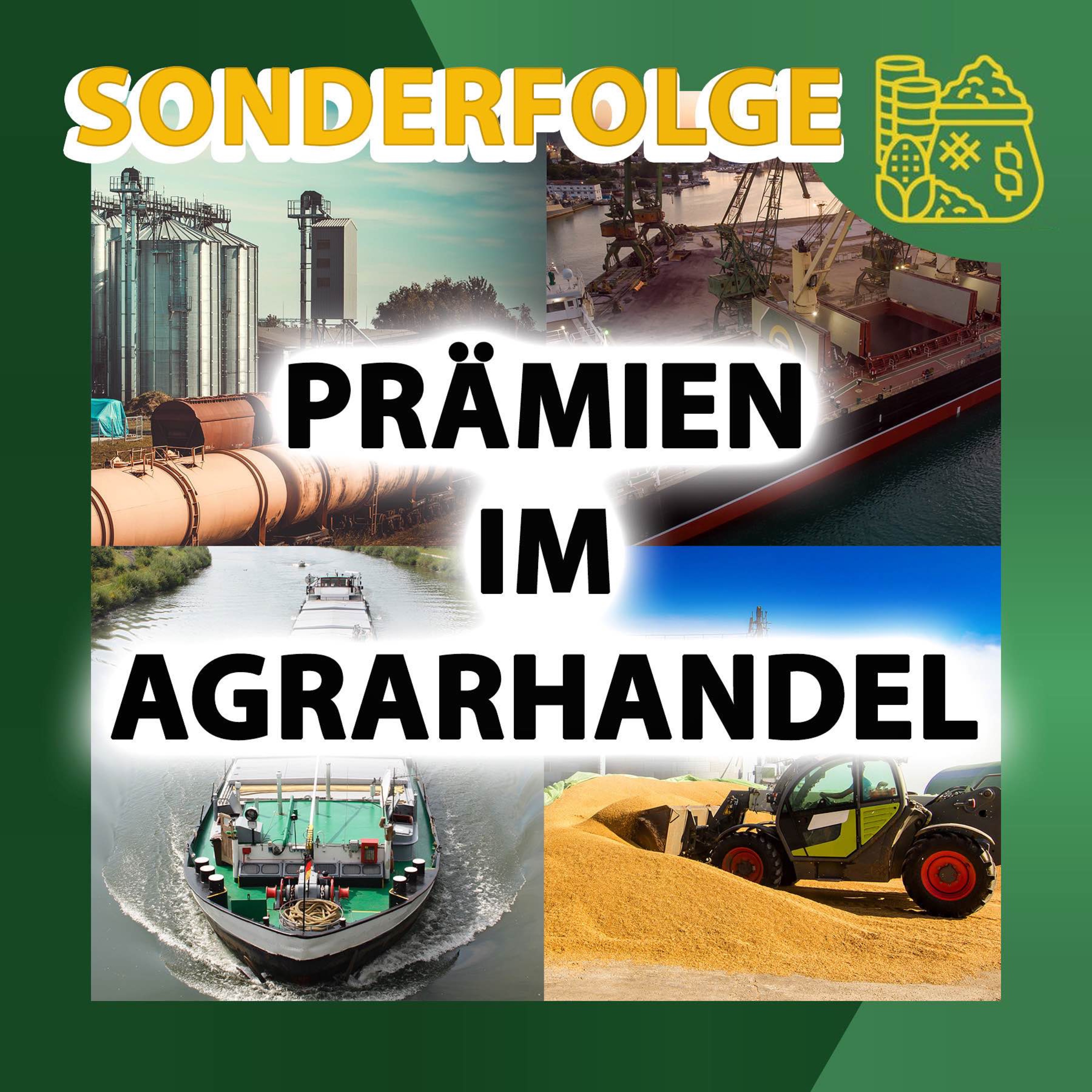 Spezialfolge: Prämien im Agrarhandel