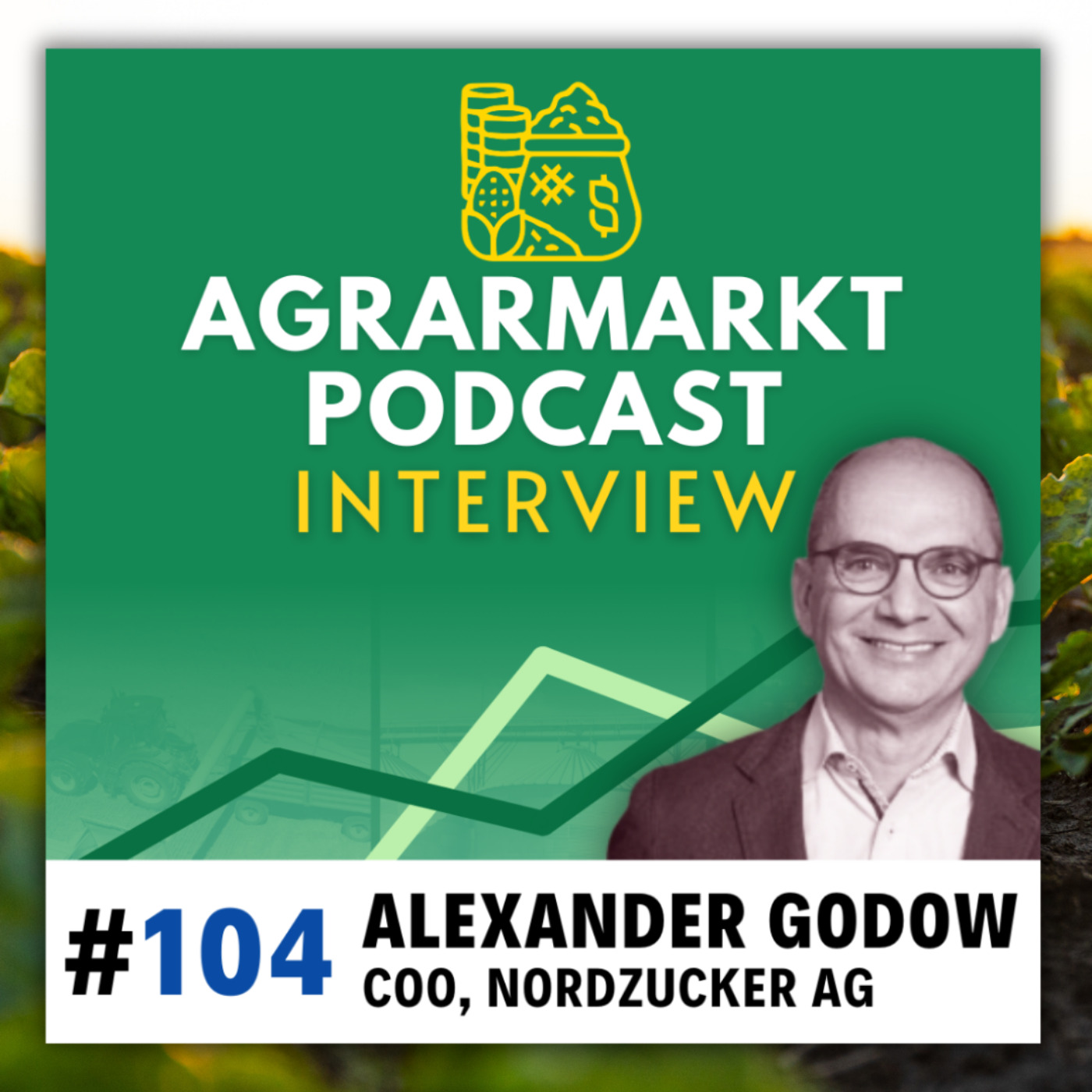 🍬🫛 Zuckermarkt & pflanzenbasierte Proteine mit Alexander Godow (COO Nordzucker AG)