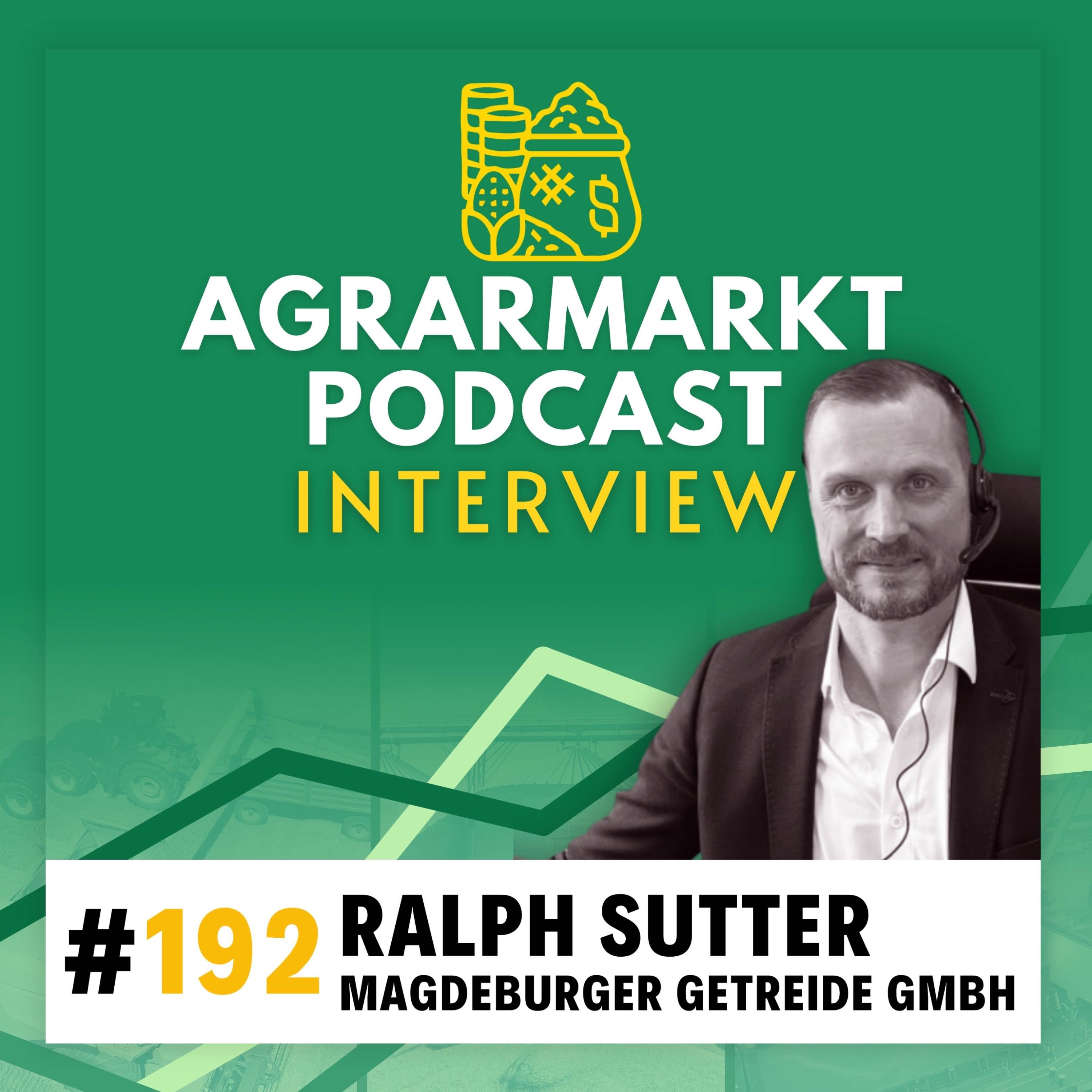 #192 🌾 Aktueller Markt-Deepdive & Ausblick mit Ralph Sutter (Magdeburger Getreide)