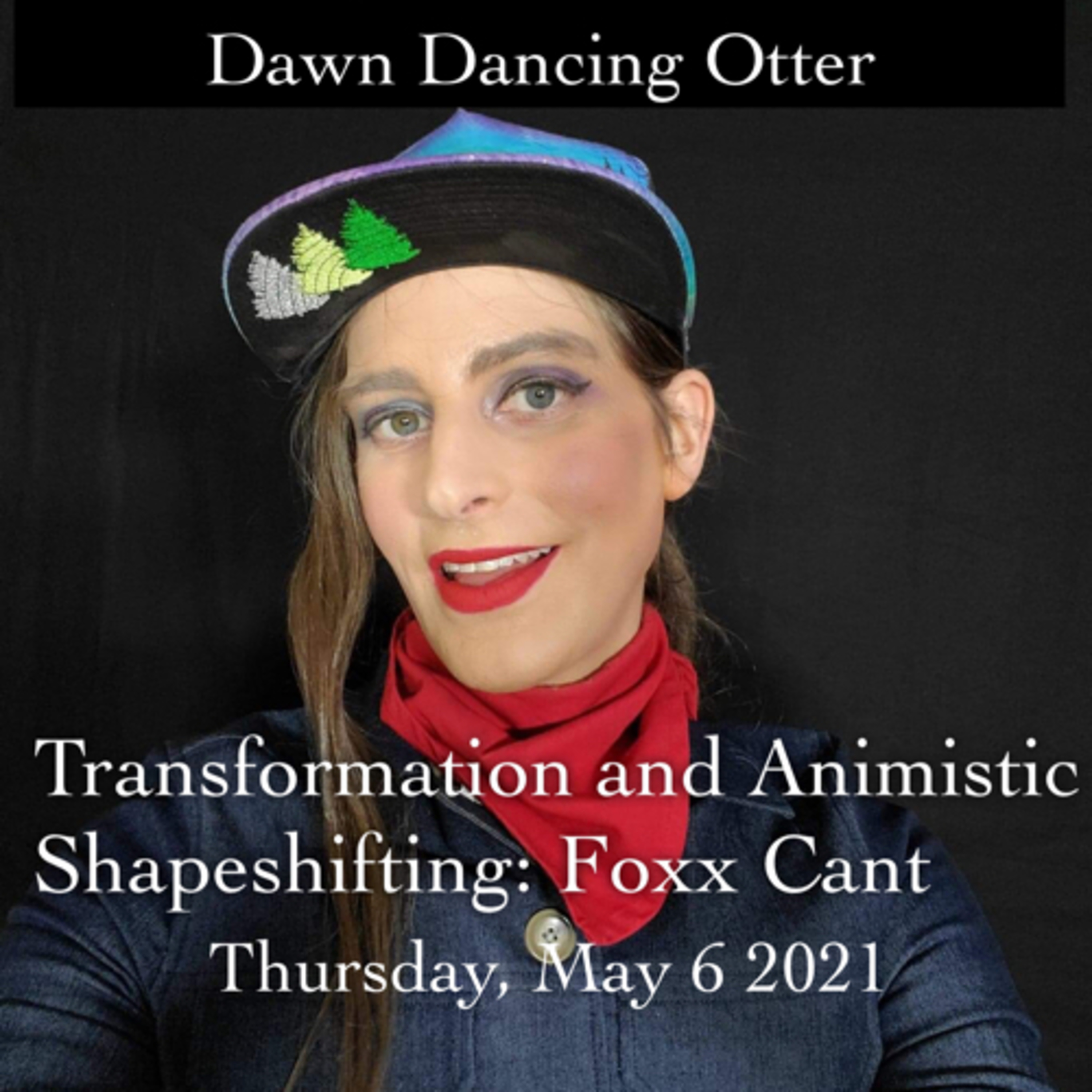 Transformation and Animistic Shapeshifting: a conversation with Foxx Cant