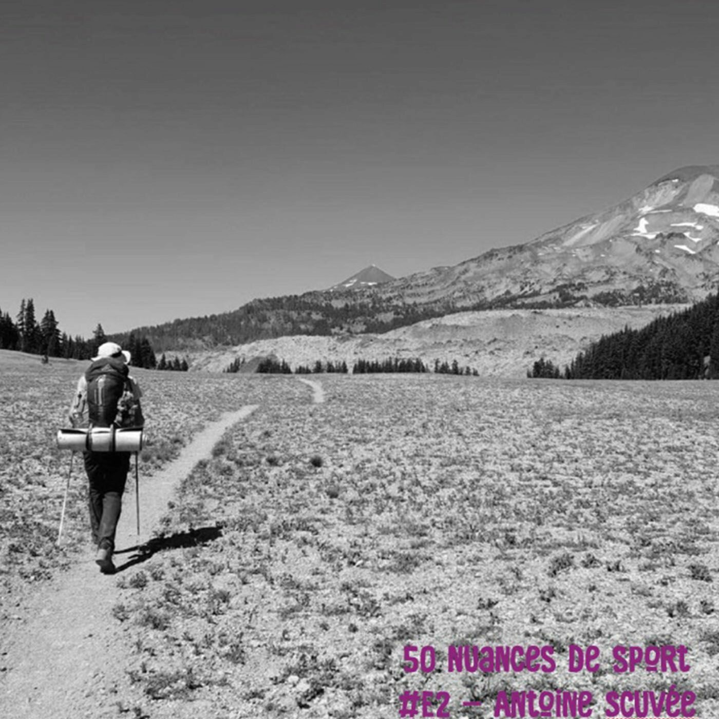 #E2 - Antoine : 3200 km de marche sur le Pacific Crest Trail
