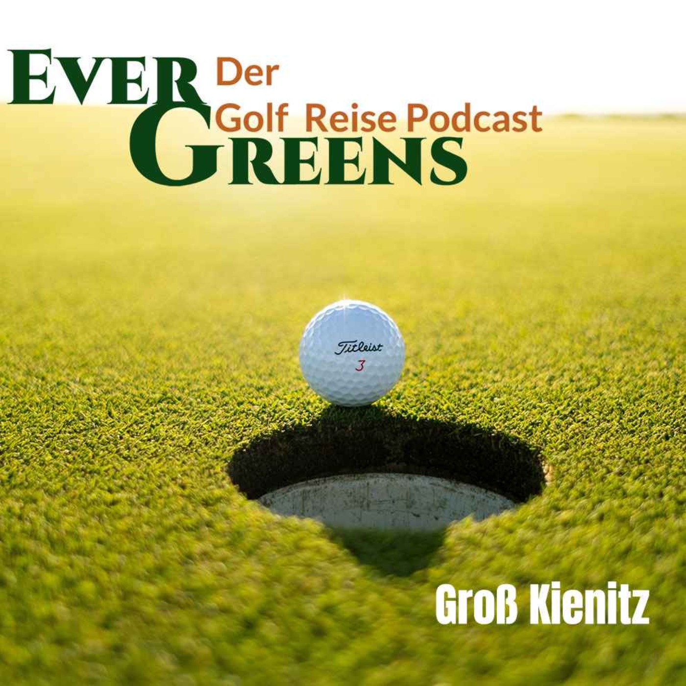 Ever Greens | Der Golf Reise Podcast