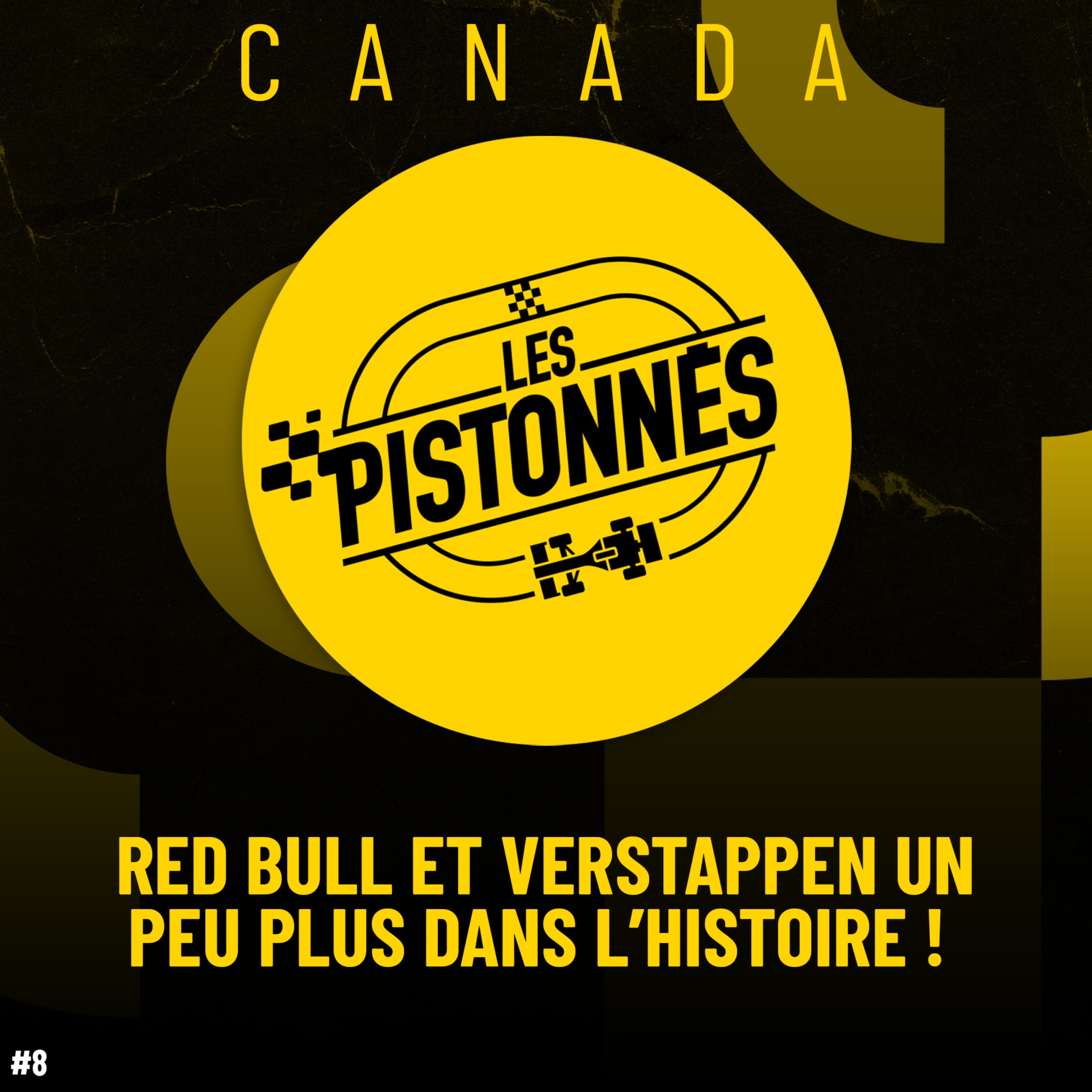 VERSTAPPEN ET RED BULL UN PEU PLUS DANS L'HISTOIRE ! Débrief GP Canada Les Pistonnés !