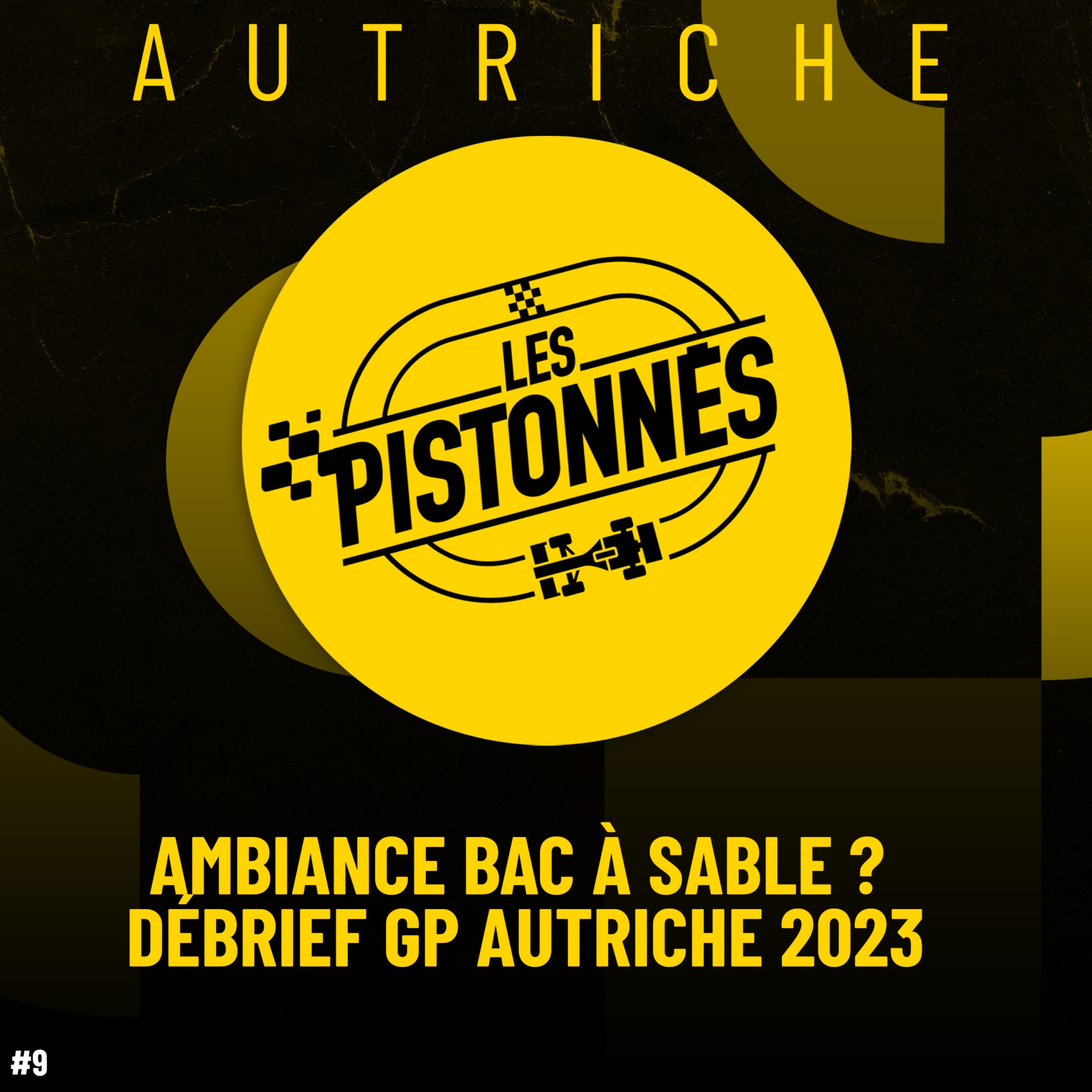 AMBIANCE BAC À SABLE ? Débrief GP Autriche 2023 - Les Pistonnés F1