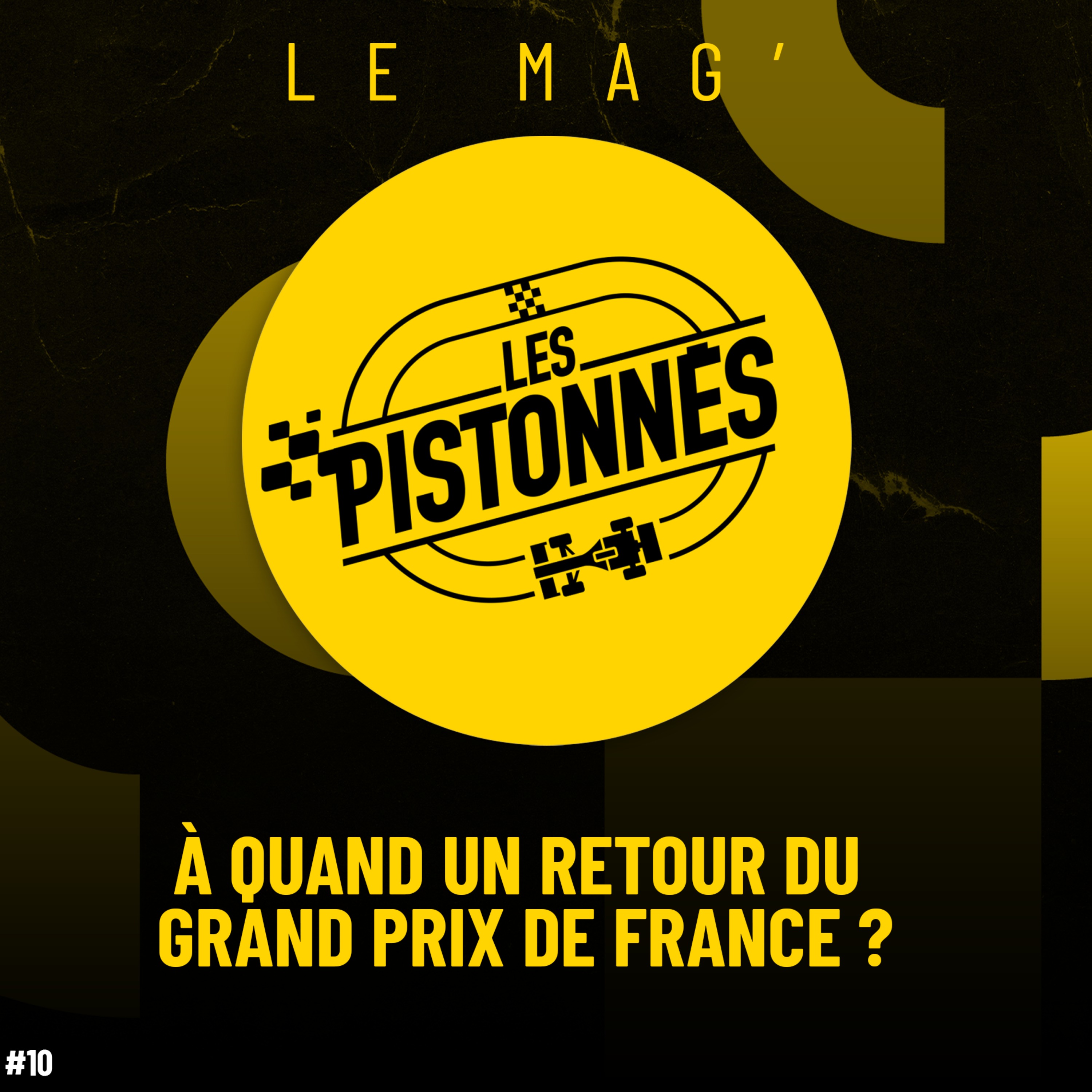 À QUAND UN RETOUR DU GRAND PRIX DE FRANCE ? Les Pistonnés F1 Mag