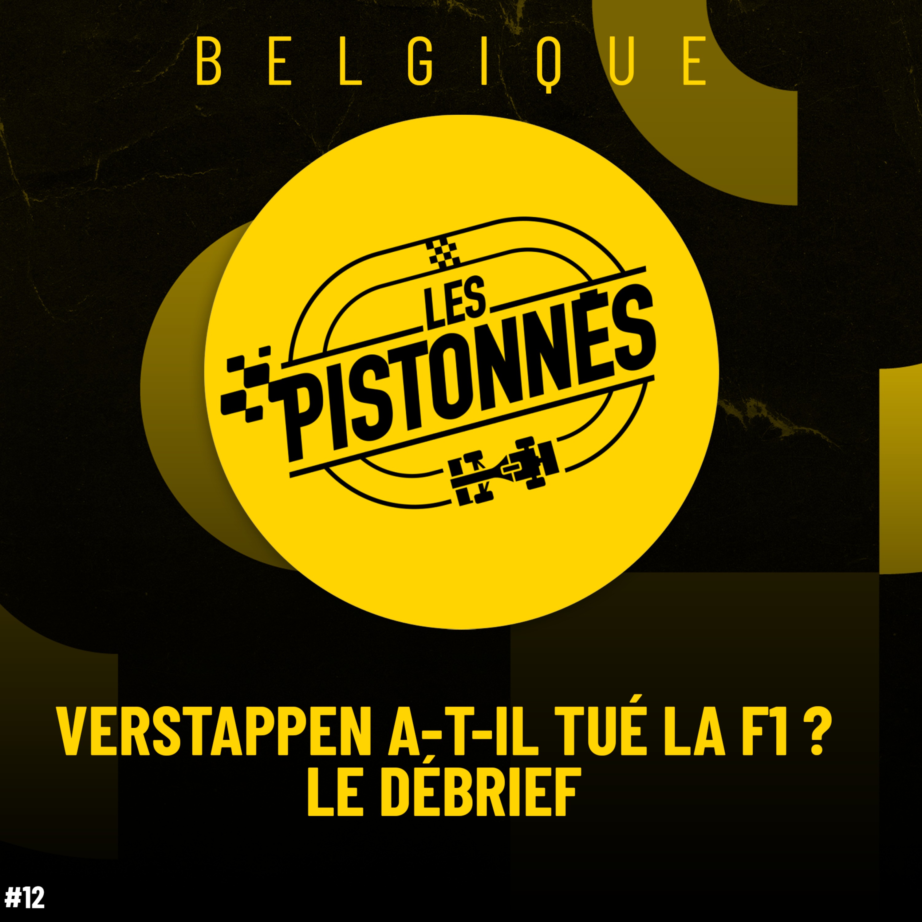VERSTAPPEN A-T-IL TUÉ LA F1 ? Débrief GP Belgique 2023 (Les Pistonnés F1)