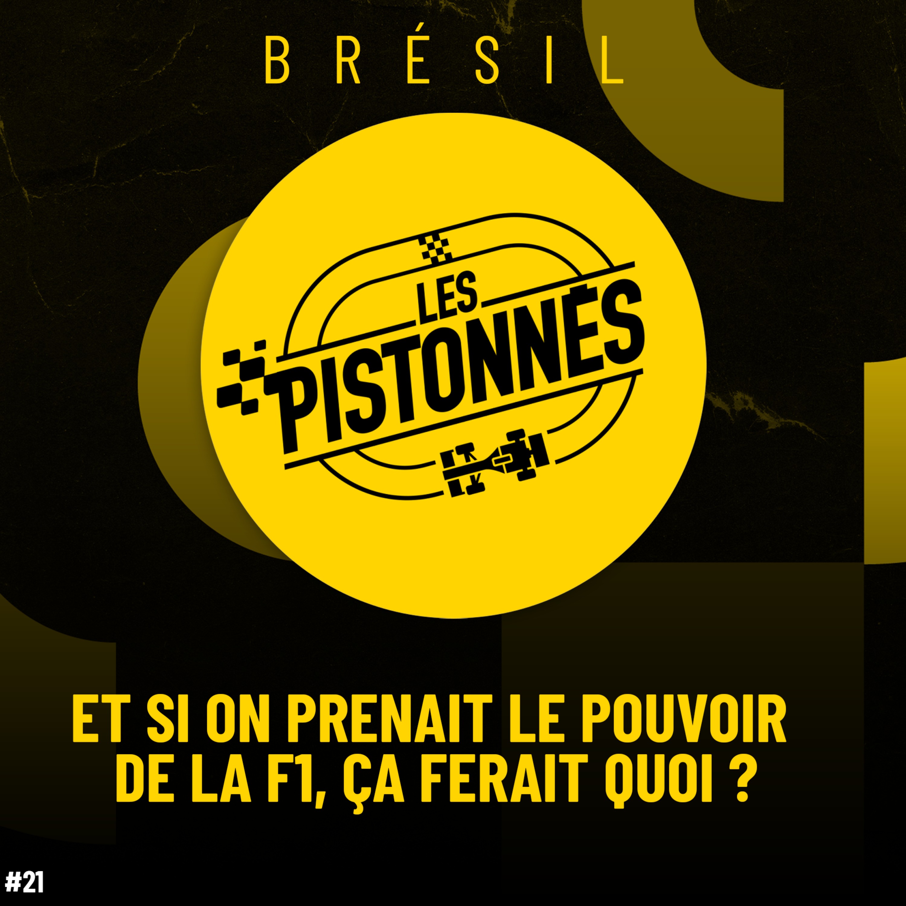 ET SI ON PRENAIT LE POUVOIR DE LA F1, ÇA FERAIT QUOI ? Les Pistonnés F1 Mag'