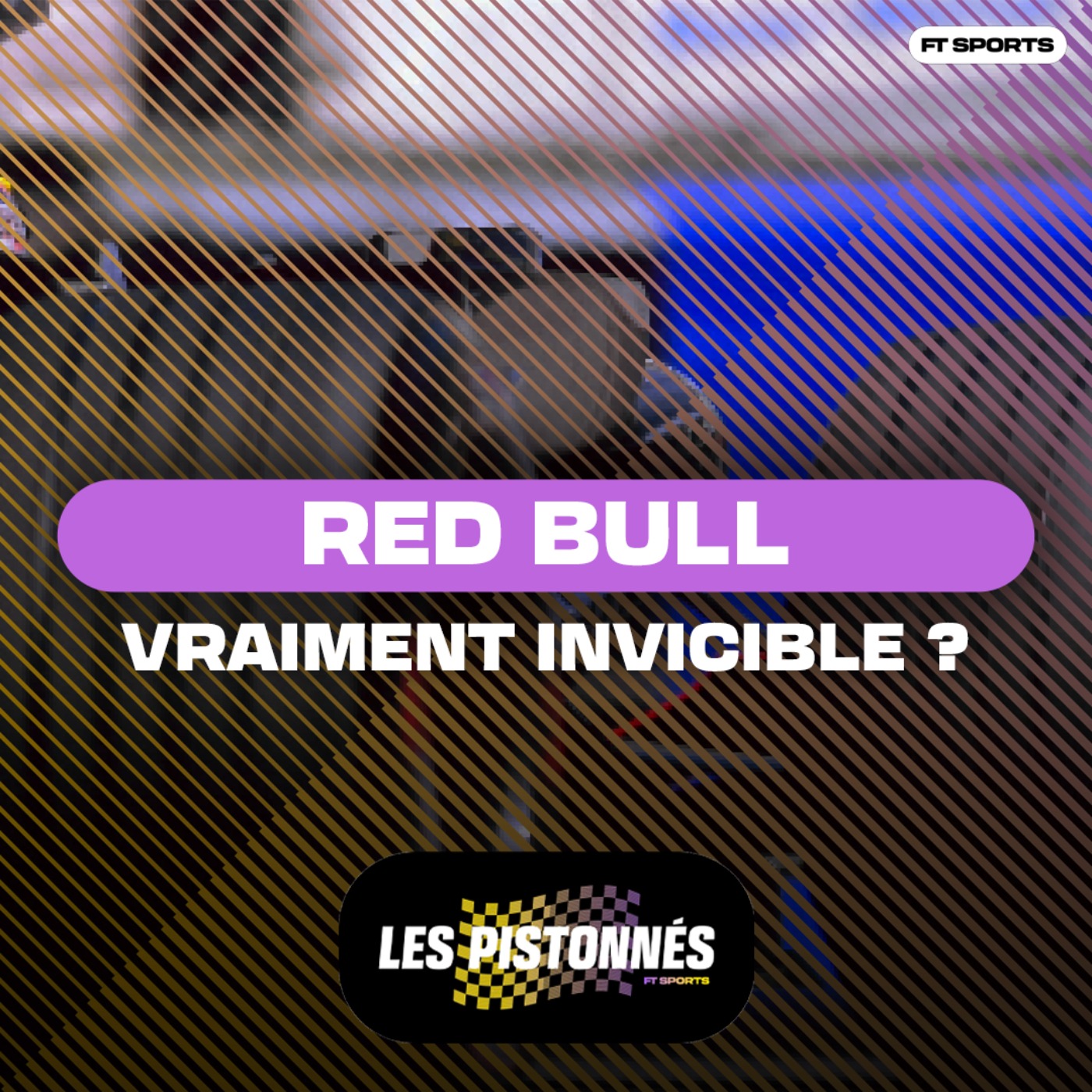 [Formule 1] Red Bull : vraiment invincible ? Les Pistonnés