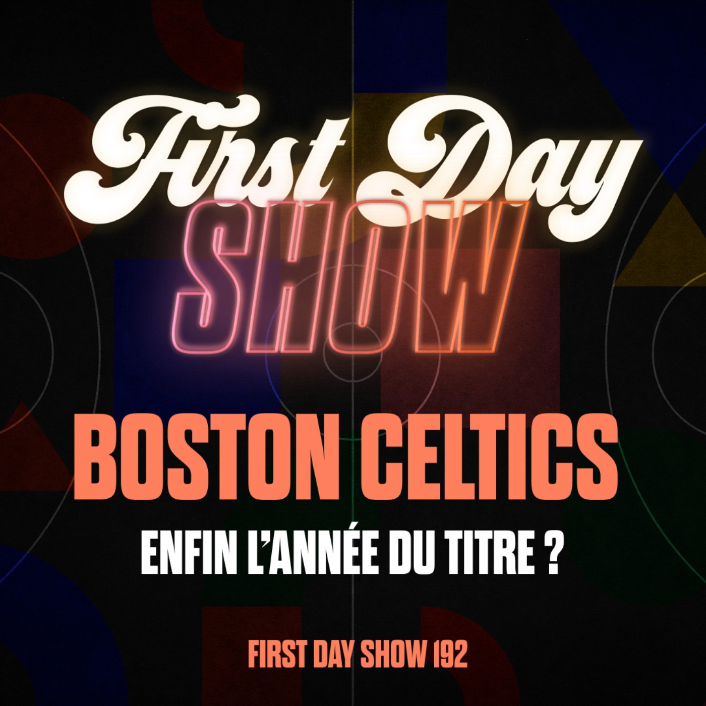 [NBA First Day Show] BOSTON CELTICS : ENFIN L'ANNÉE DU TITRE ?