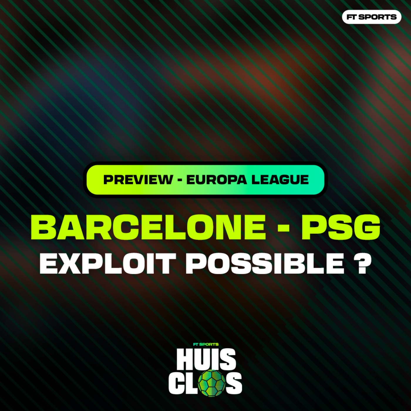 [Football] BARCA - PSG : DERNIER MATCH DE MBAPPÉ EN EUROPE ? 1/4 Ligue des Champions / Huis Clos