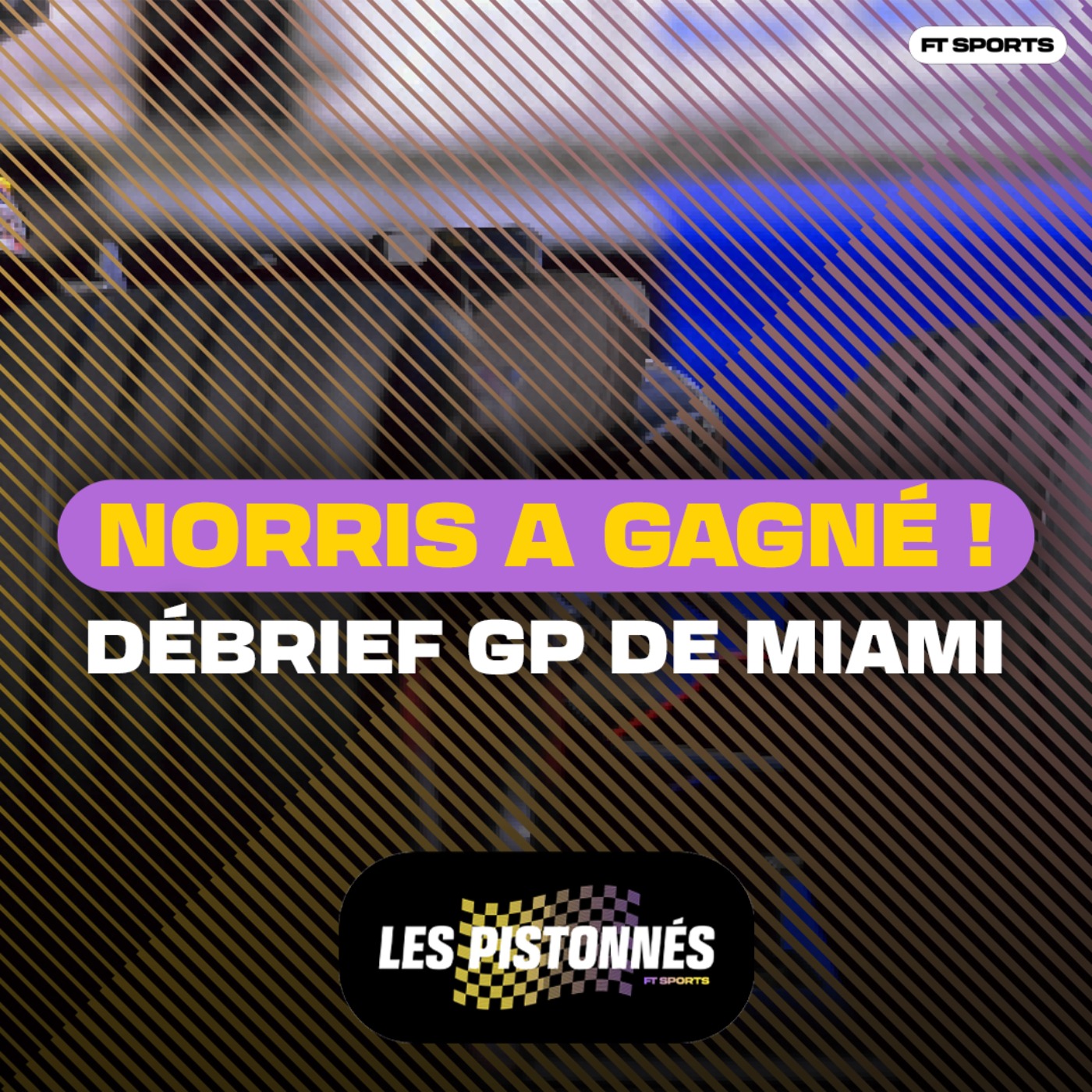 [Formule 1] NORRIS, LIBÉRÉ, DÉLIVRÉ ! Debrief GP de Miami / Les Pistonnés