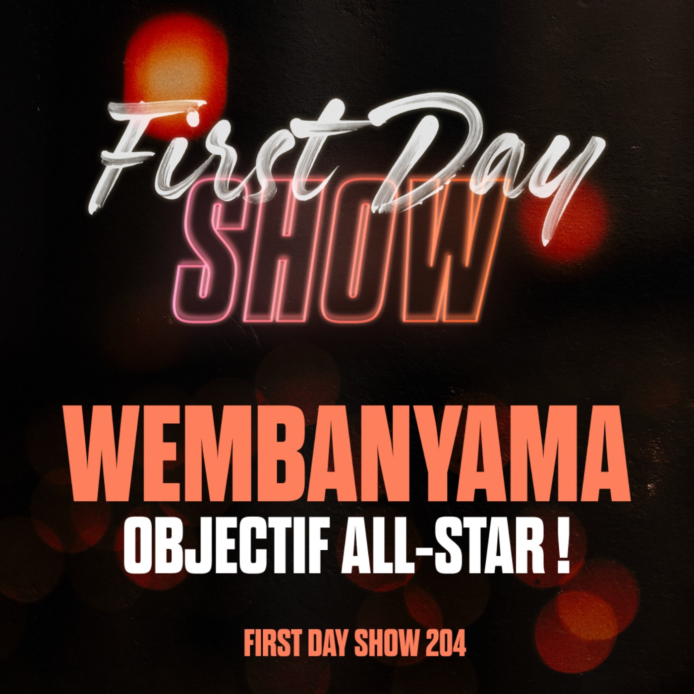 [NBA First Day Show] WEMBANYAMA : OBJECTIF ALL-STAR ! First Day Show 204