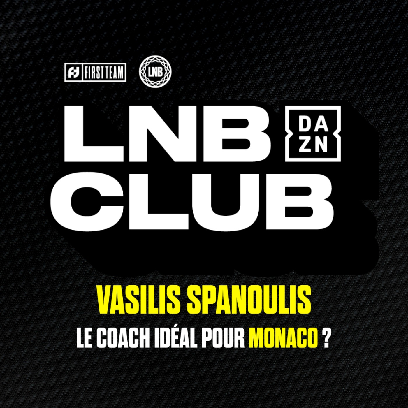 [LNB] SPANOULIS À MONACO : LE COACH QU'IL FALLAIT ? LNB DAZN Club #2 avec DAZN France