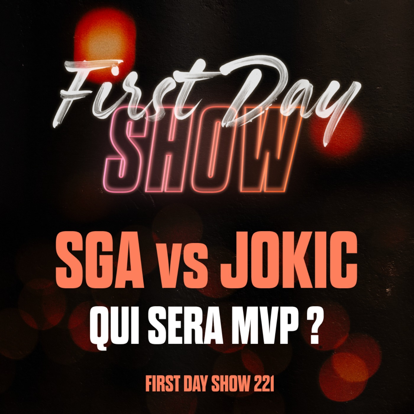 [NBA First Day Show] SGA OU JOKIC : QUI SERA ÉLU MVP ?  [#FirstDayShow 221 🍿]