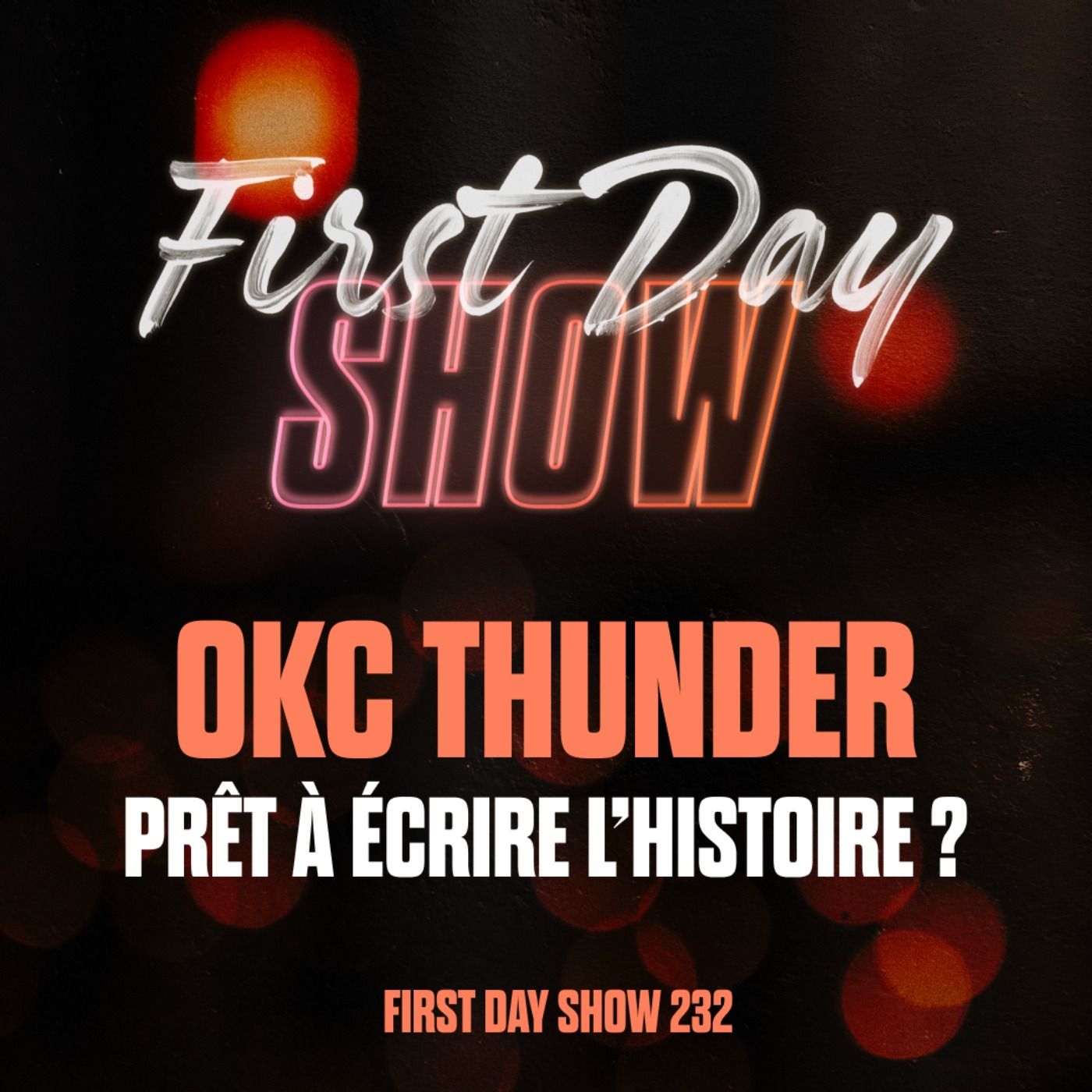 [NBA First Day Show] LE THUNDER EN NBA FINALS : PRÊT À ÉCRIRE L'HISTOIRE ? NBA First Day Show 232