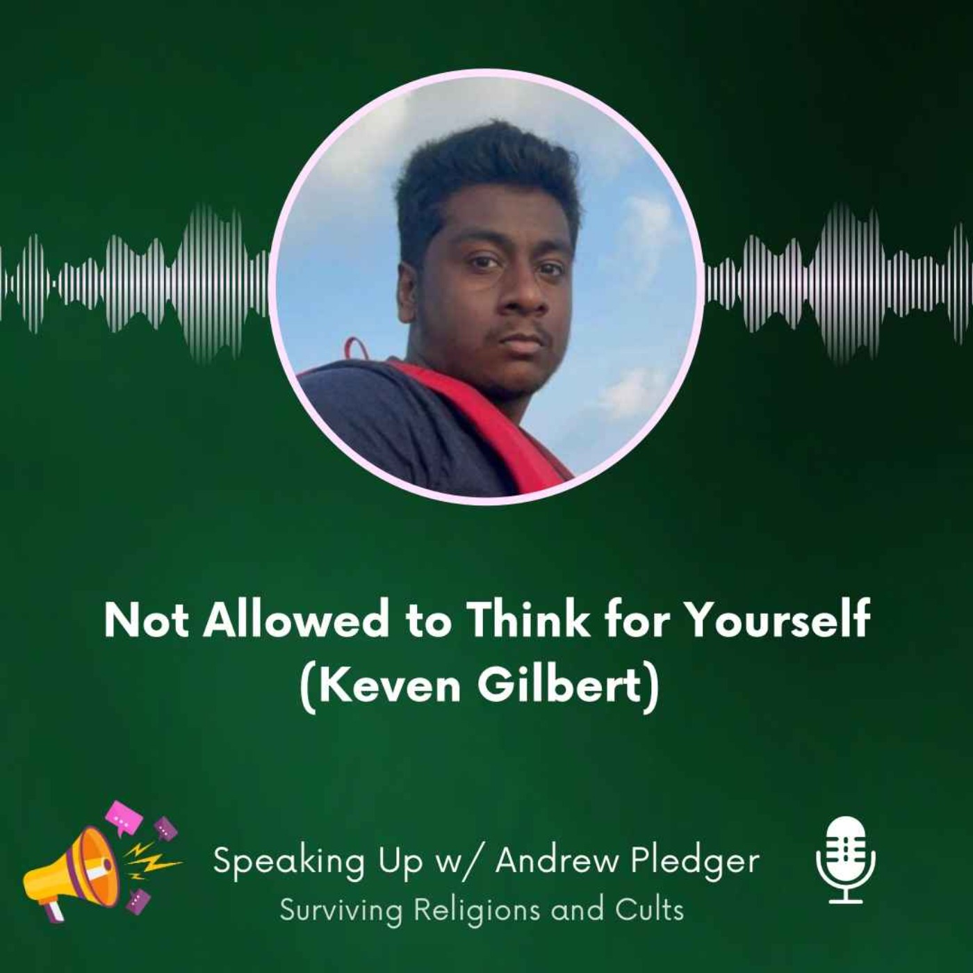 Not Allowed to Think for Yourself - Keven Gilbert - ARCHIVE