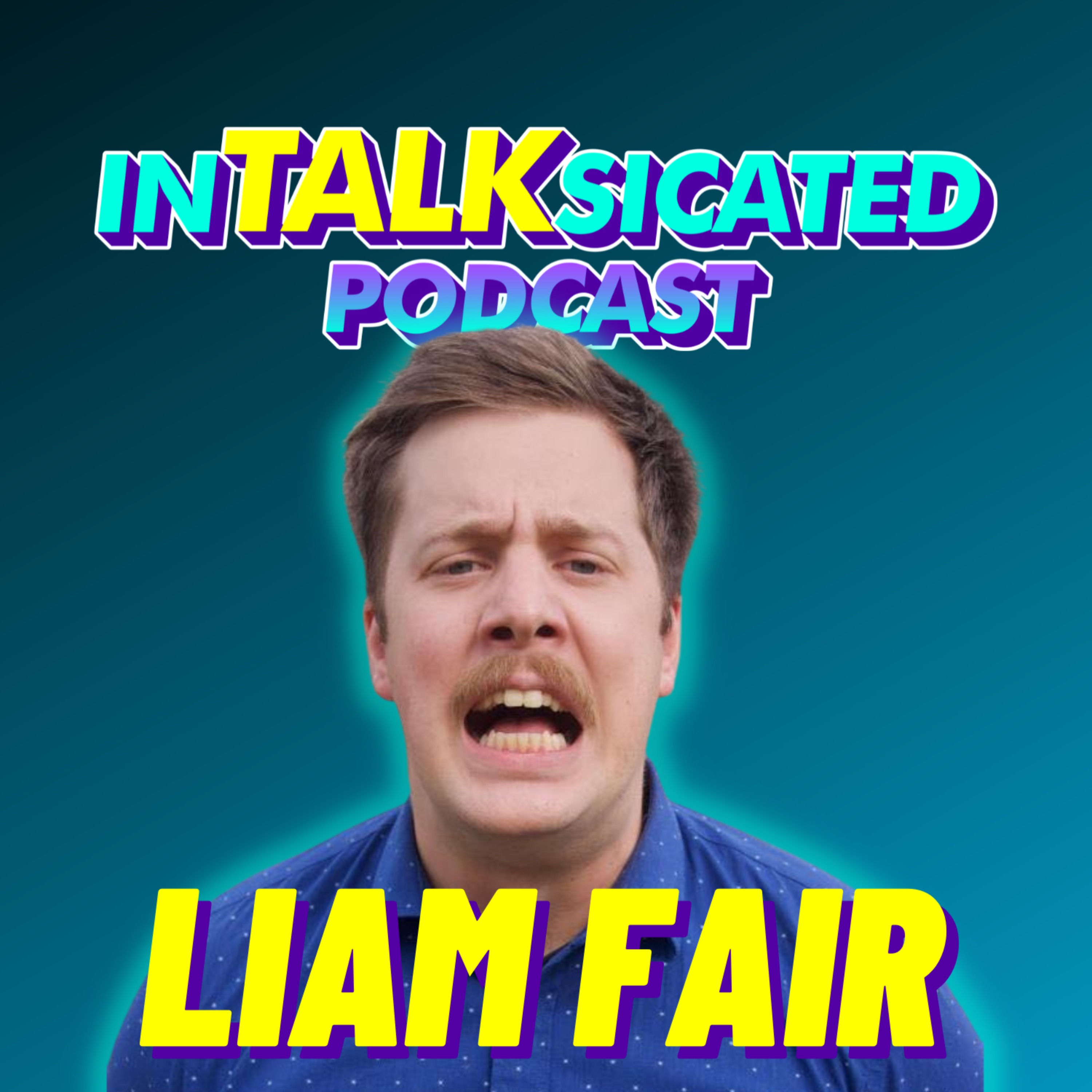 cover art for 253. Liam Fair TALKS Improv, Haters and Doing Hard Things