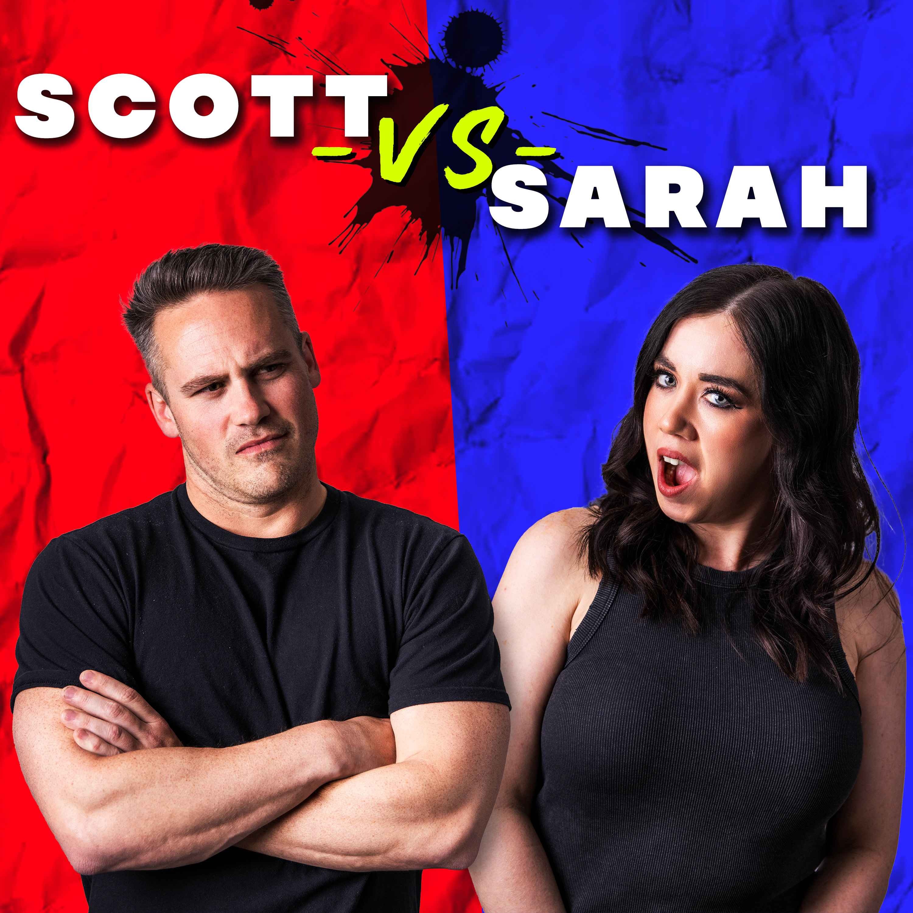 cover art for Introducing: The Scott Vs. Sarah Podcast