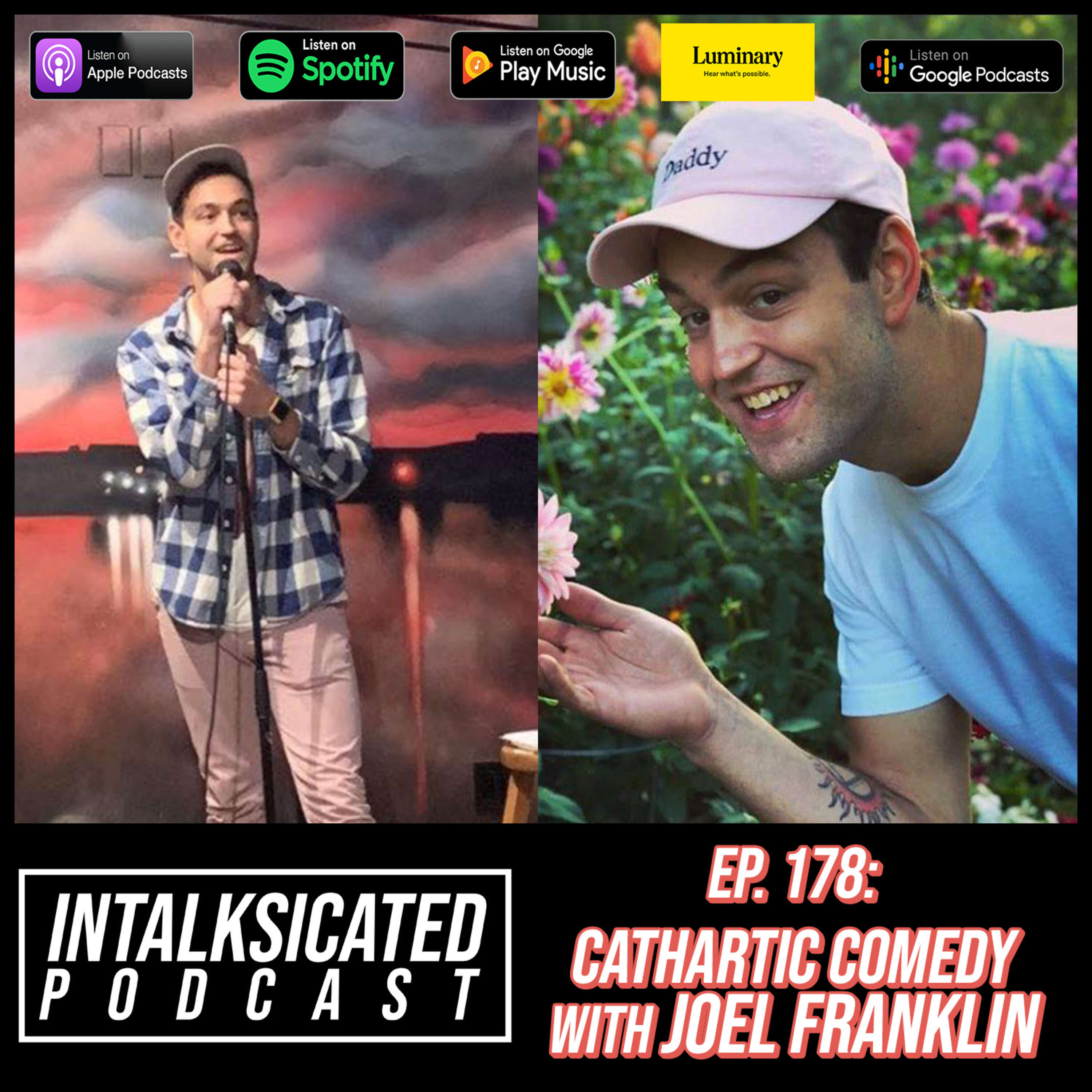 Ep. 178: Cathartic Comedy with Joel Franklin